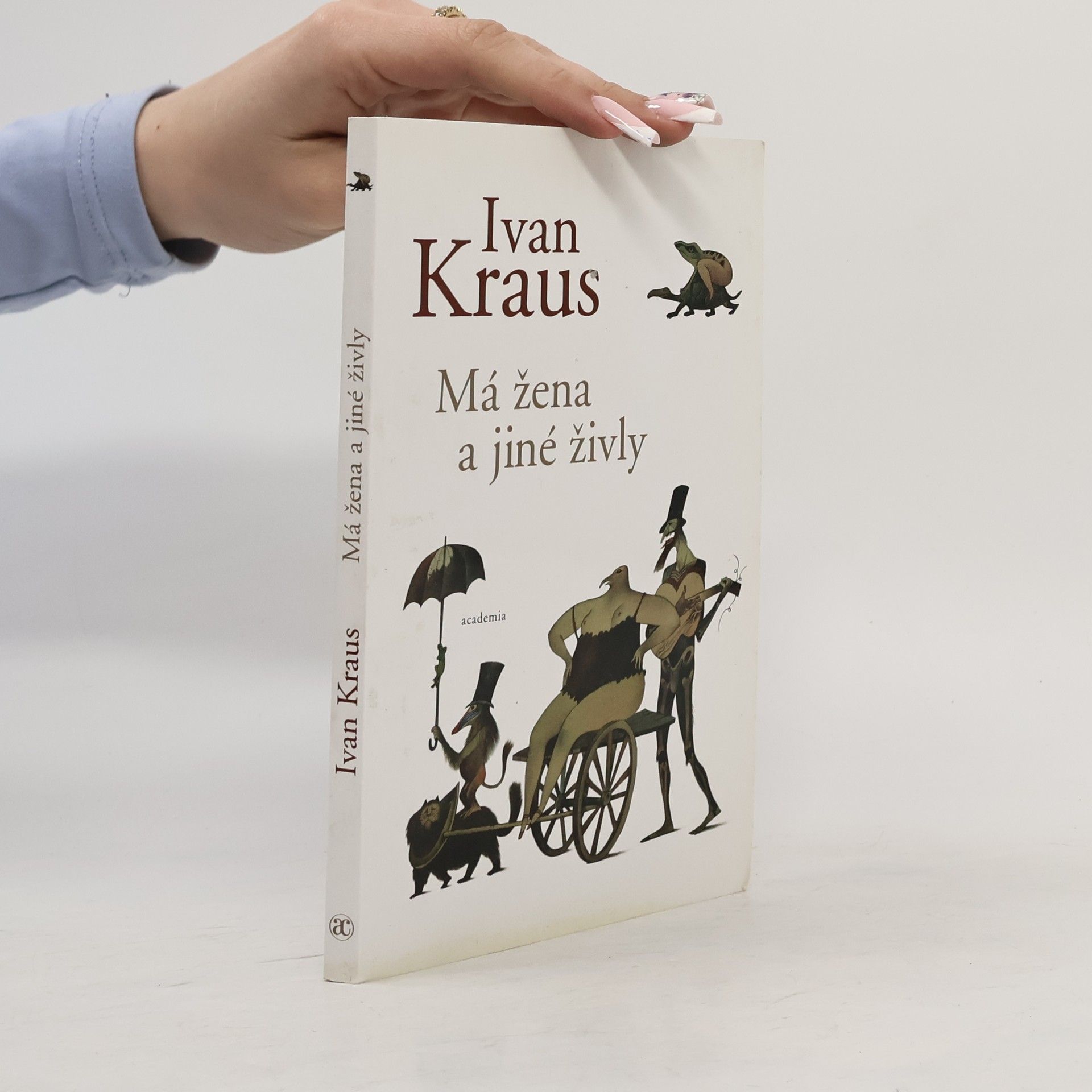 Ivan Kraus Má žena a jiné živly