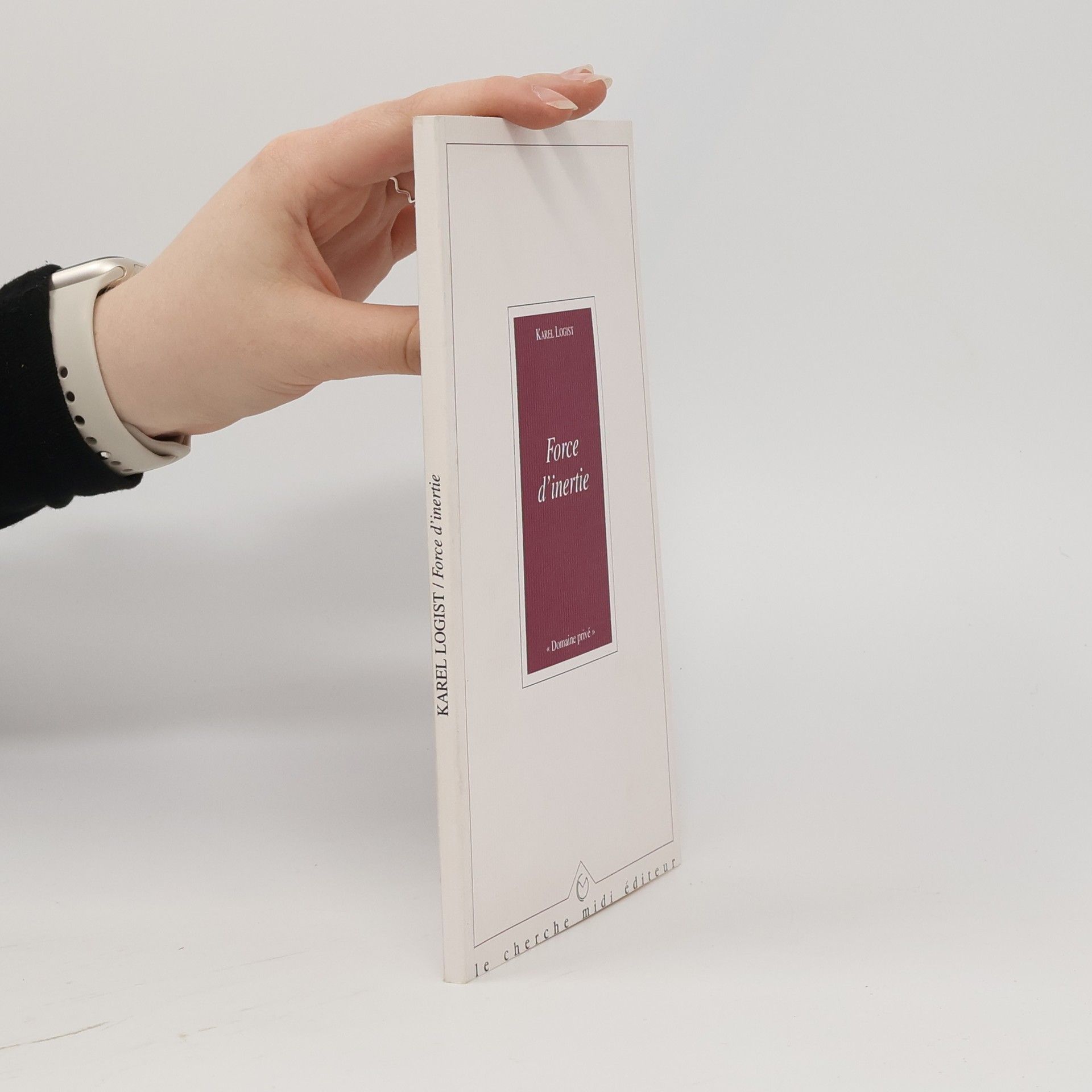 Karel Logist Domaine privé: Force d'inertie