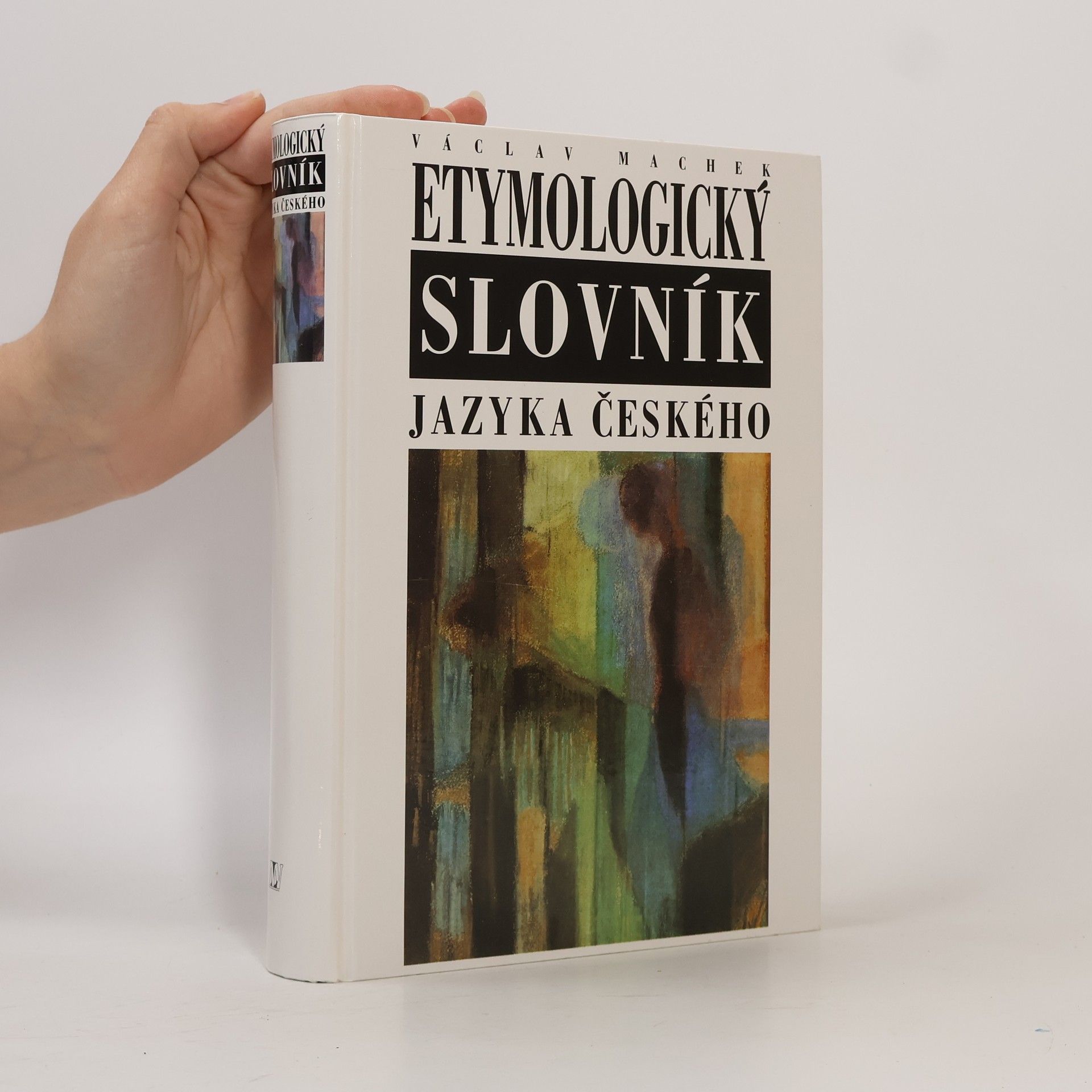 Václav Machek Etymologický slovník jazyka českého