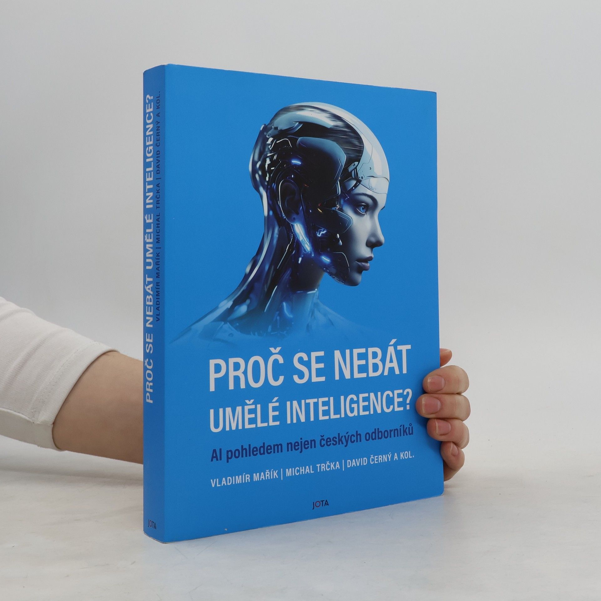 AA.VV. Proč se nebát umělé inteligence? AI pohledem nejen českých odborníků