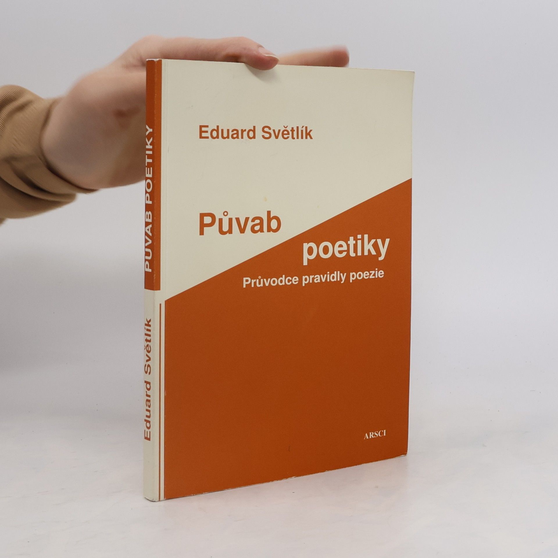 Eduard Světlík Půvab poetiky. Průvodce pravidly poezie