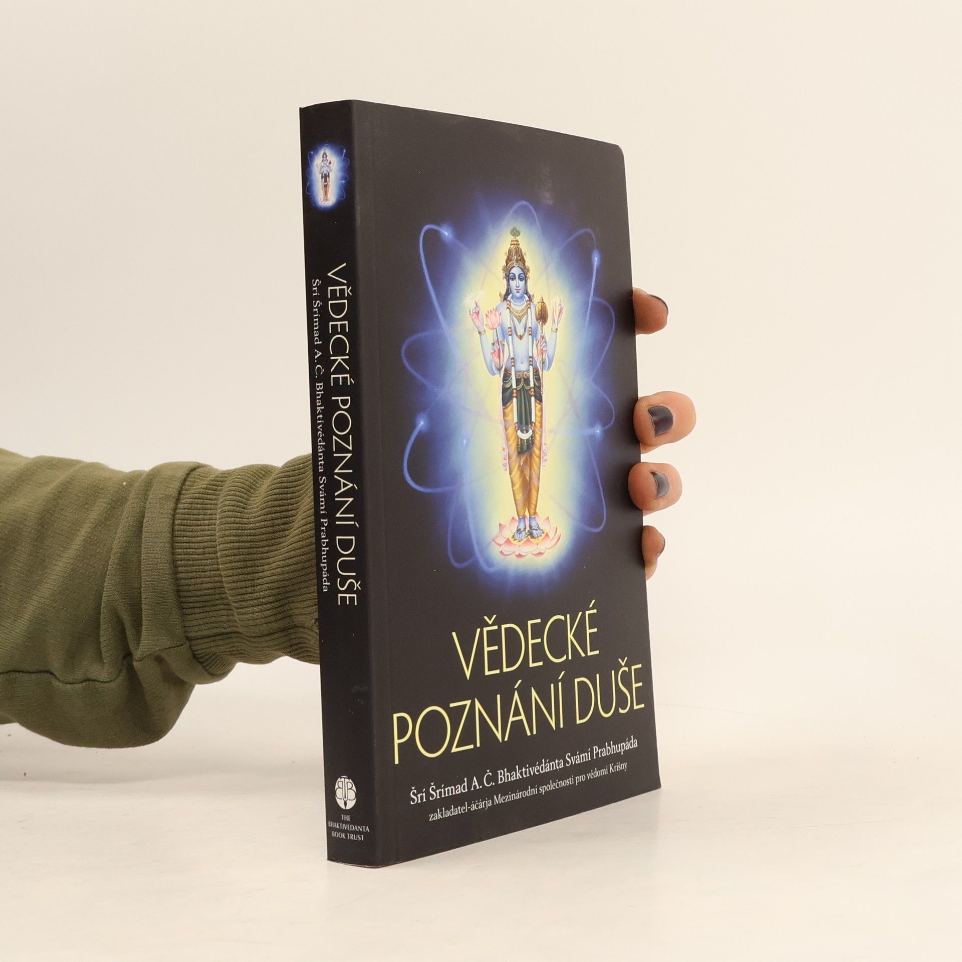 A. C. Bhaktivedanta Swami Prabhupada Vědecké poznání duše