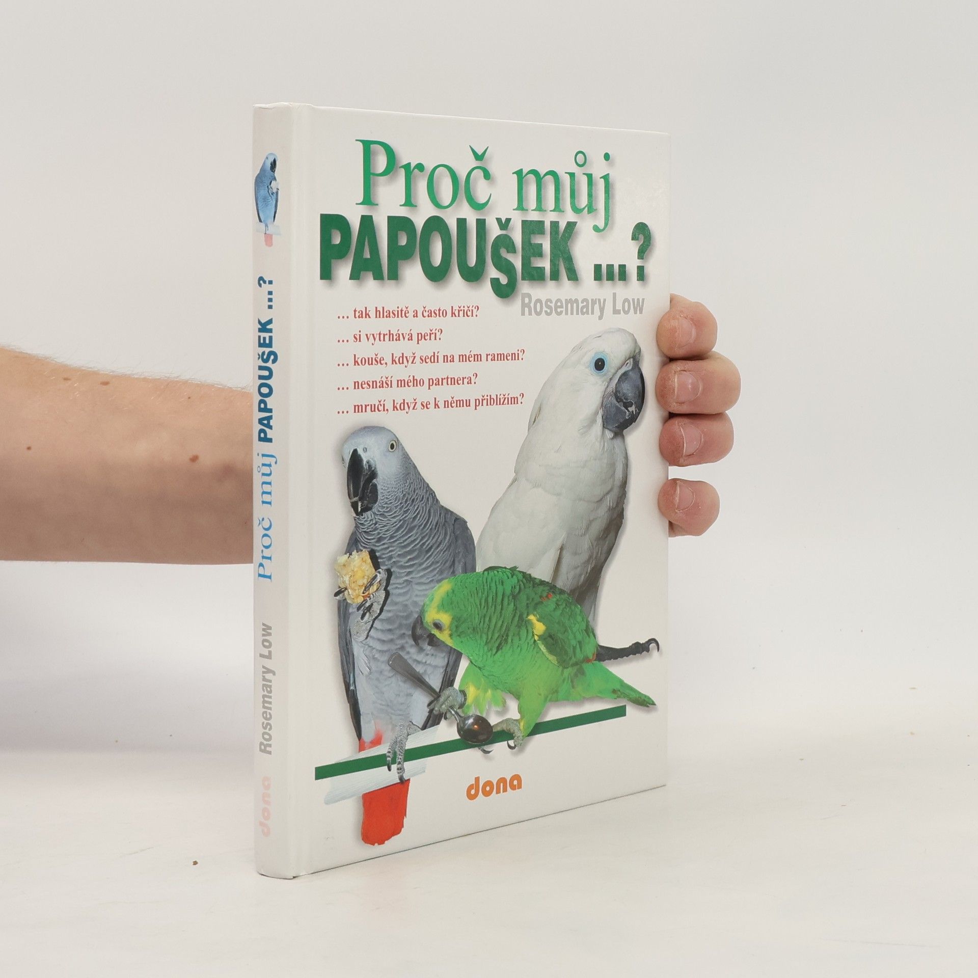 Rosemary Low Proč můj papoušek...?