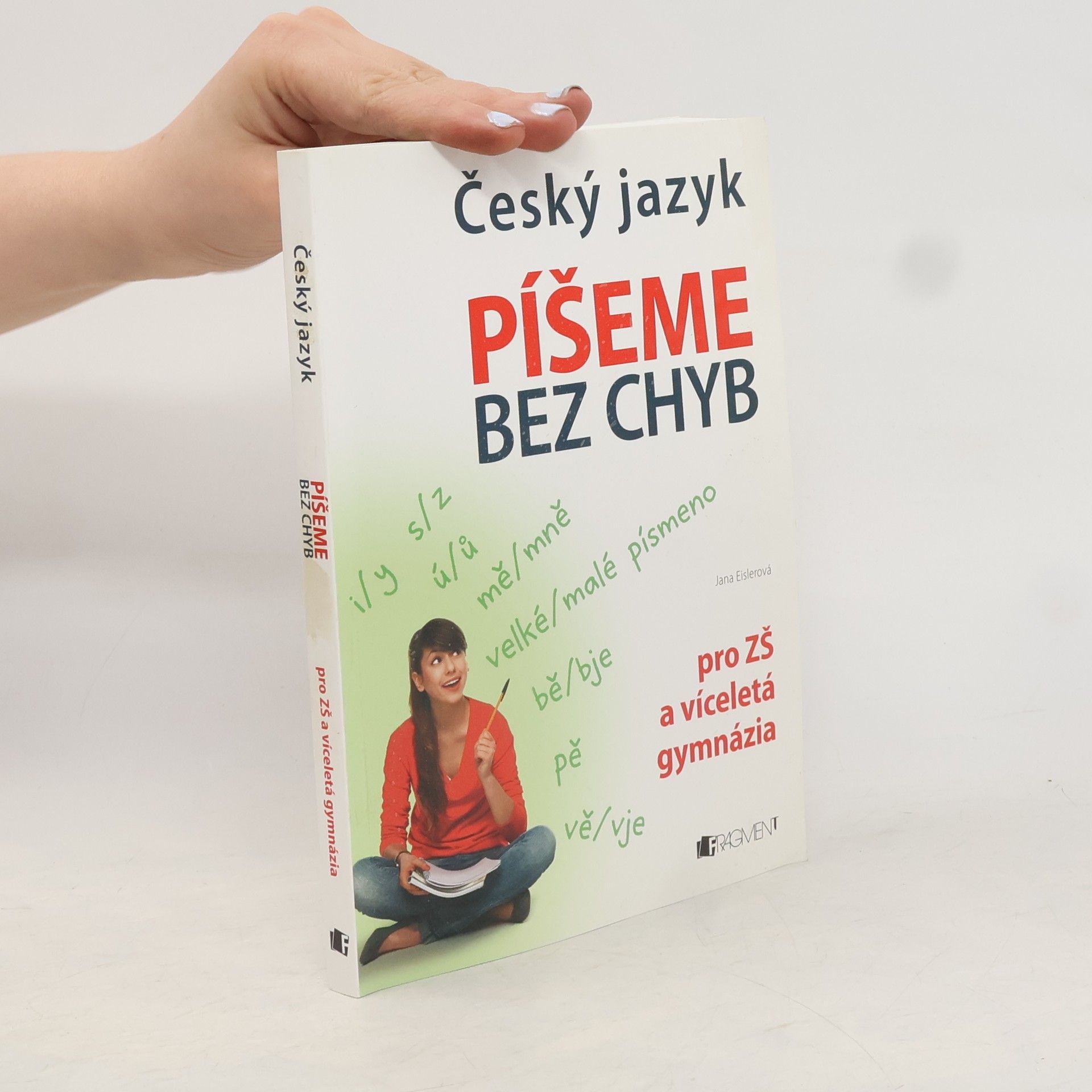 Jana Eislerová Český jazyk. Píšeme bez chyb