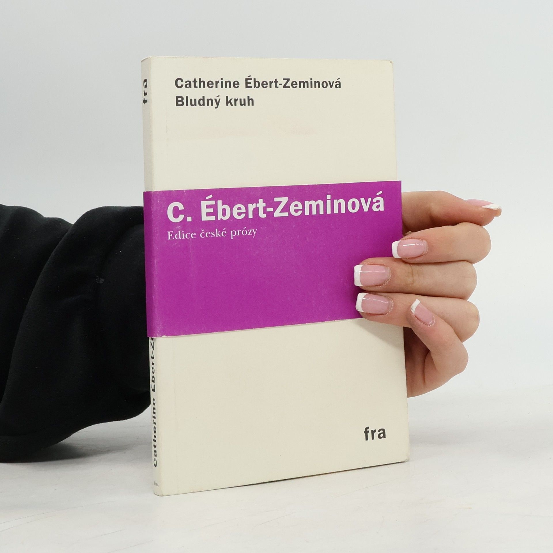 Catherine Ébert Zeminová Bludný kruh