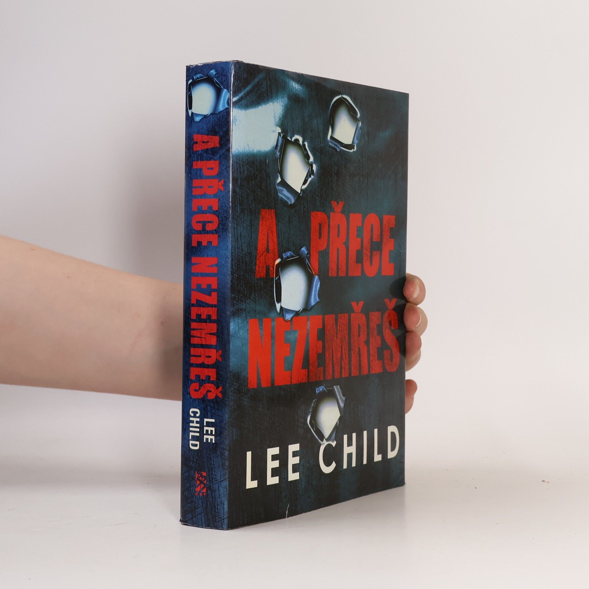 Lee Child A přece nezemřeš