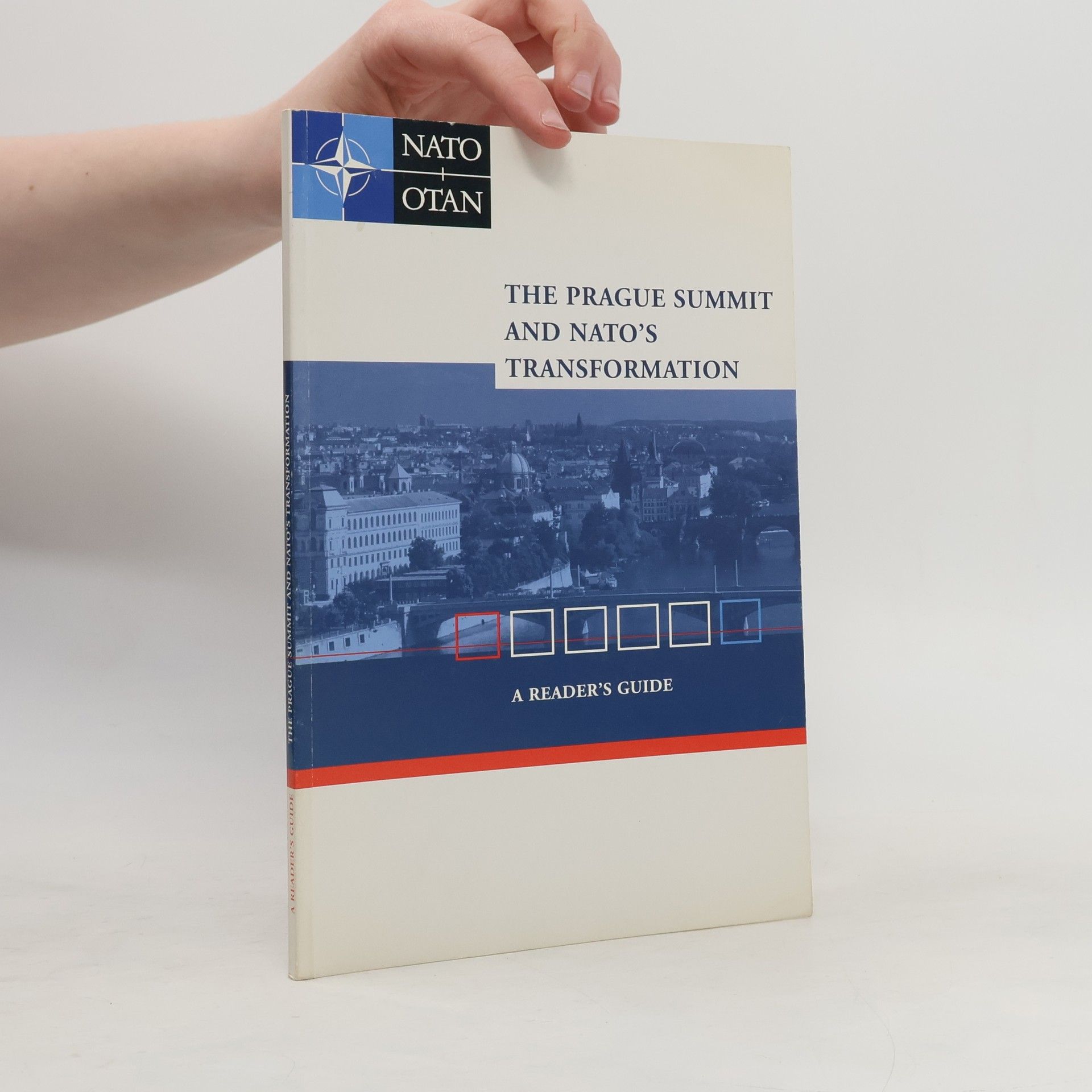 Various authors The Prague Summit and Nato's Transformation