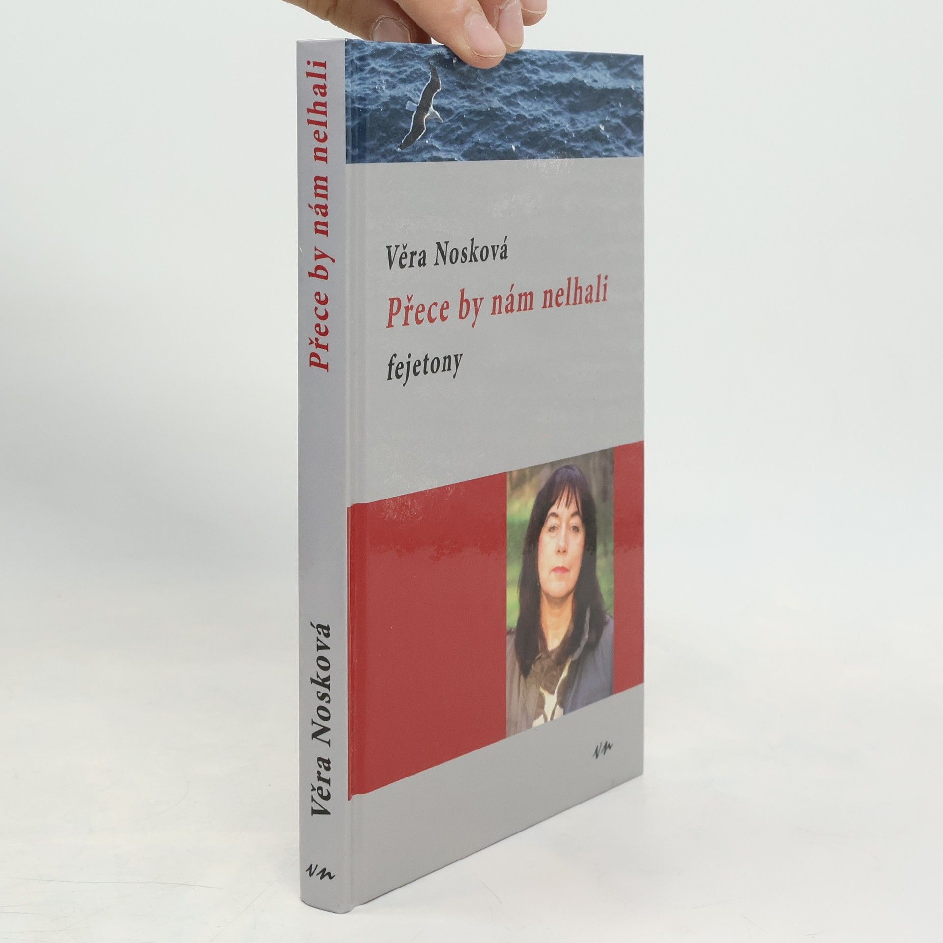 Věra Nosková Přece by nám nelhali