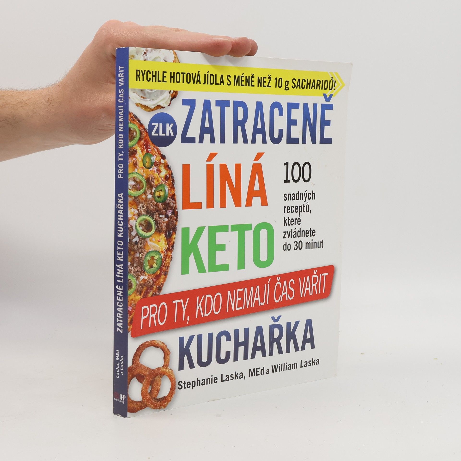 Zatraceně líná keto kuchařka. Pro ty, kdo nemají čas vařit