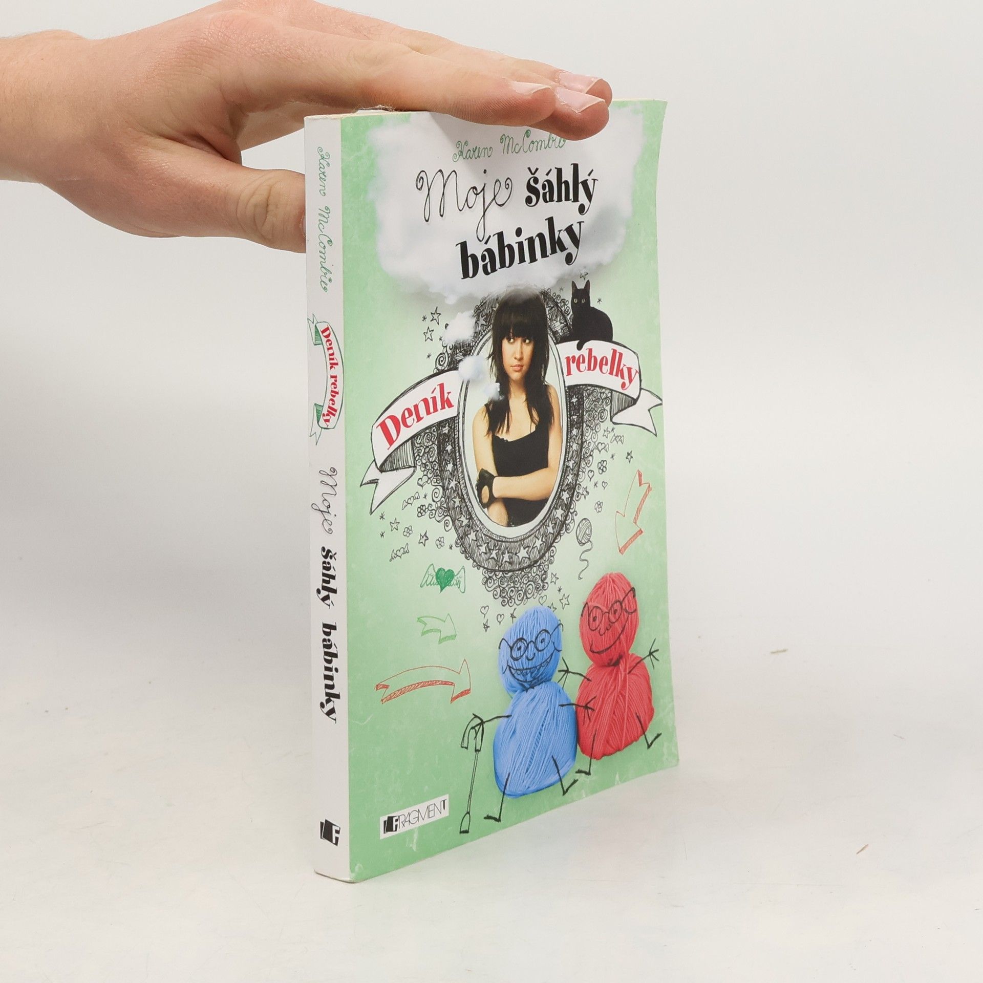 Deník rebelky. Moje šáhlý bábinky