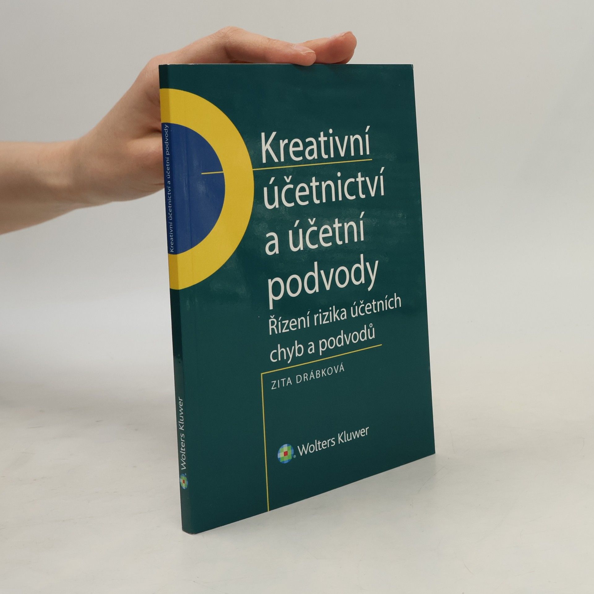 Zita Drábková Kreativní účetnictví a účetní podvody
