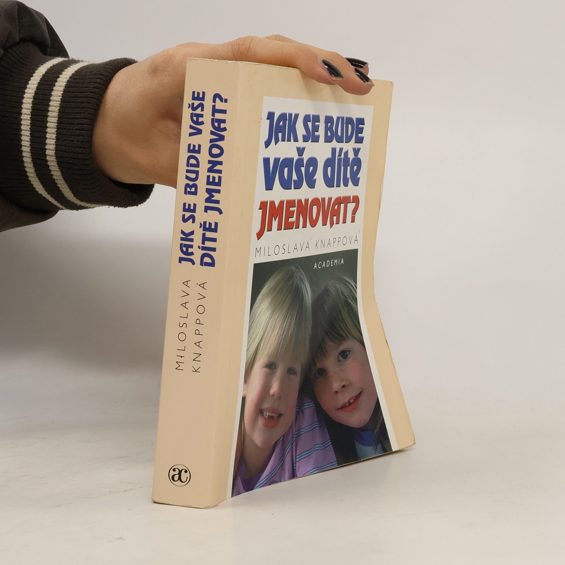 Miloslava Knappová Jak se bude vaše dítě jmenovat?