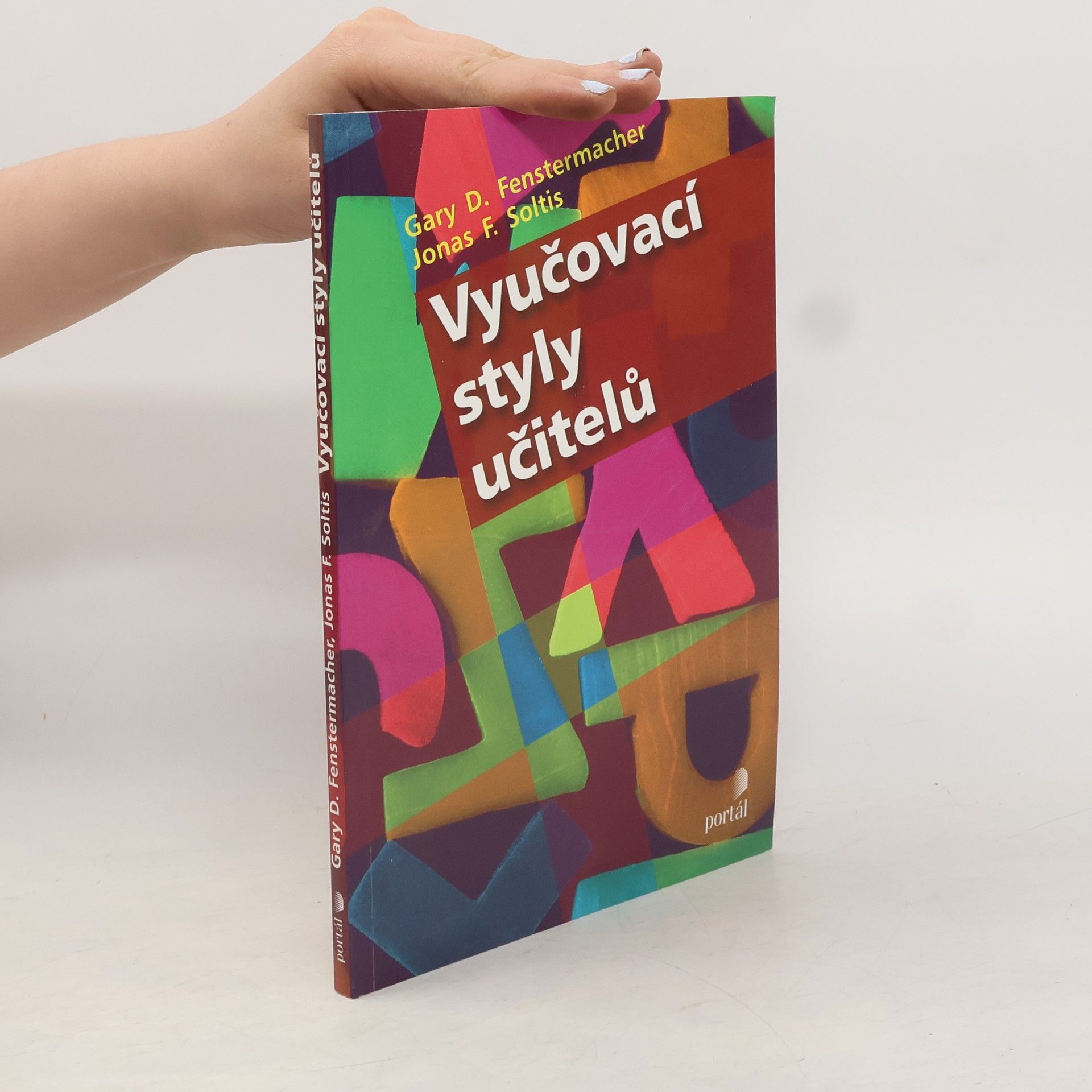 Jonas F. Soltis Vyučovací styly učitelů