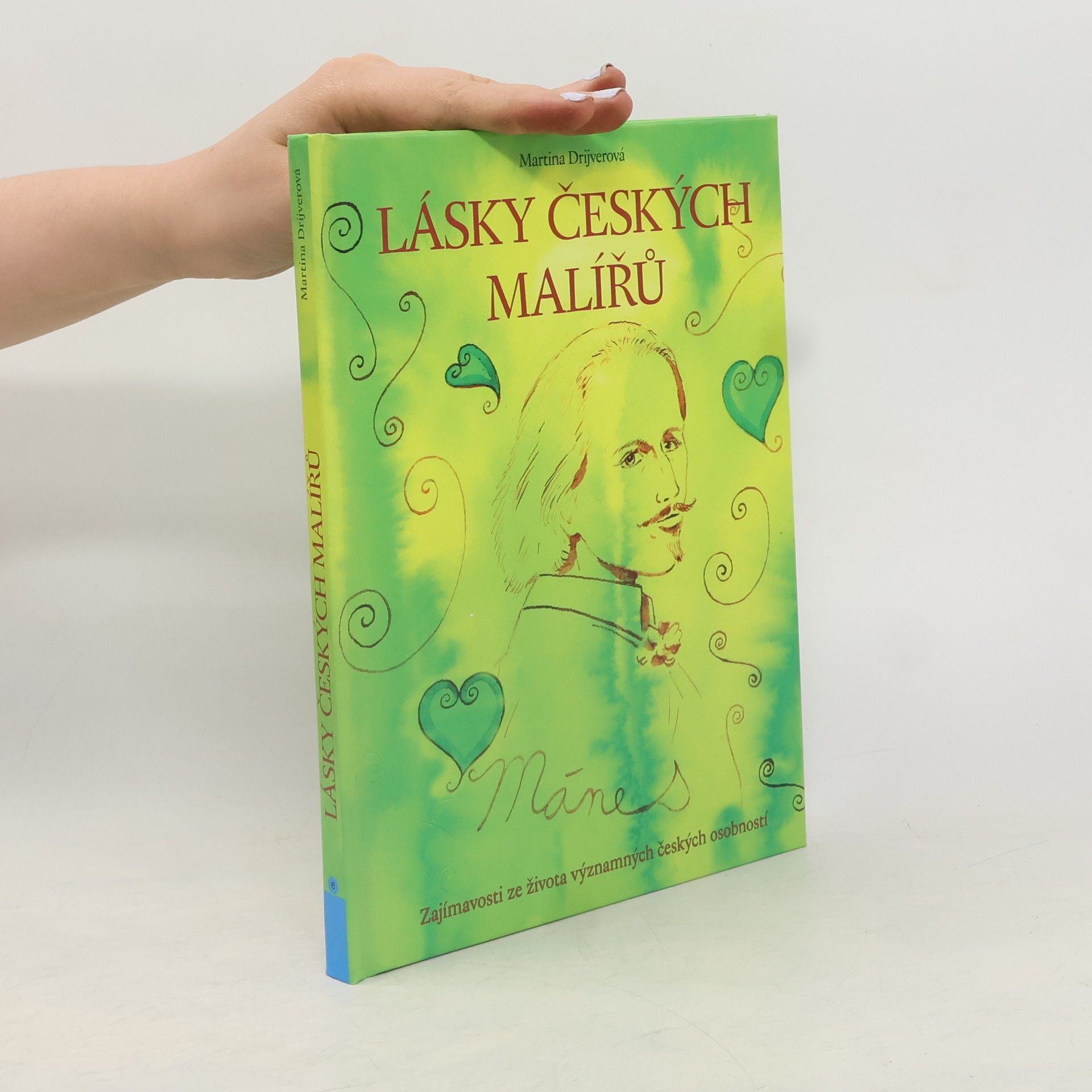 Martina Drijverová Lásky českých malířů