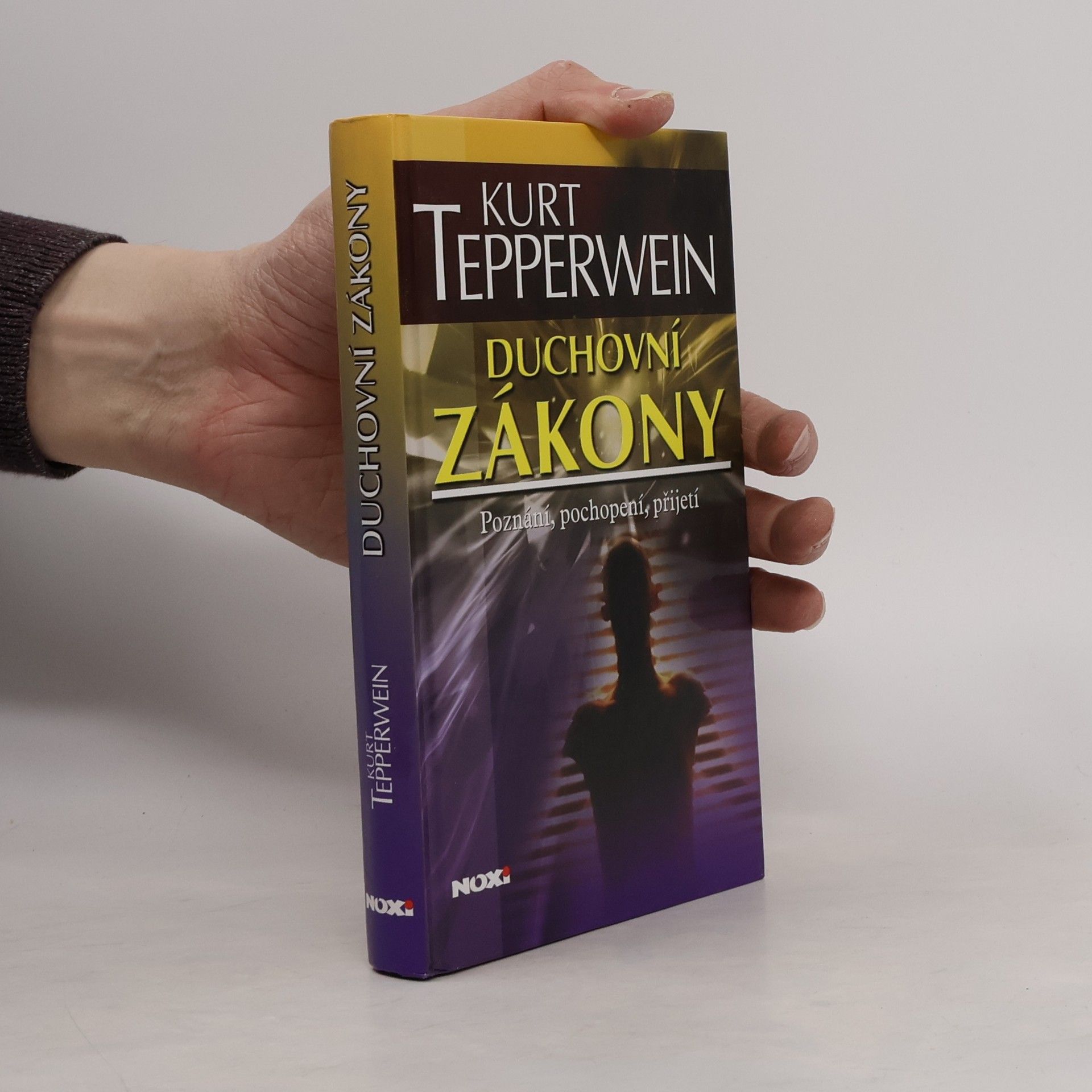 Kurt Tepperwein Duchovní zákony. Poznání, pochopení, přijetí