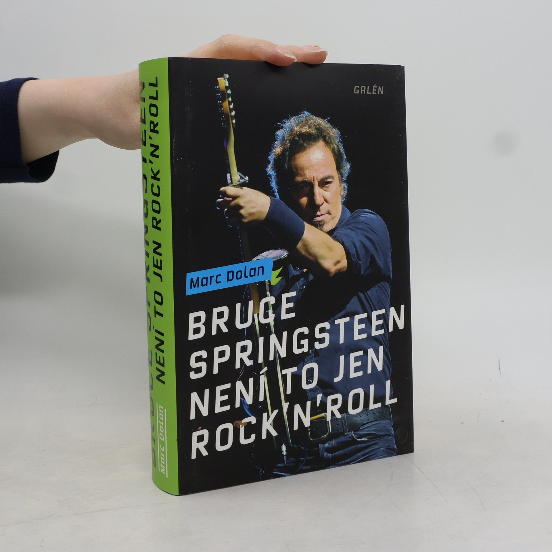 Marc Dolan Bruce Springsteen. Není to jen rock'n'roll