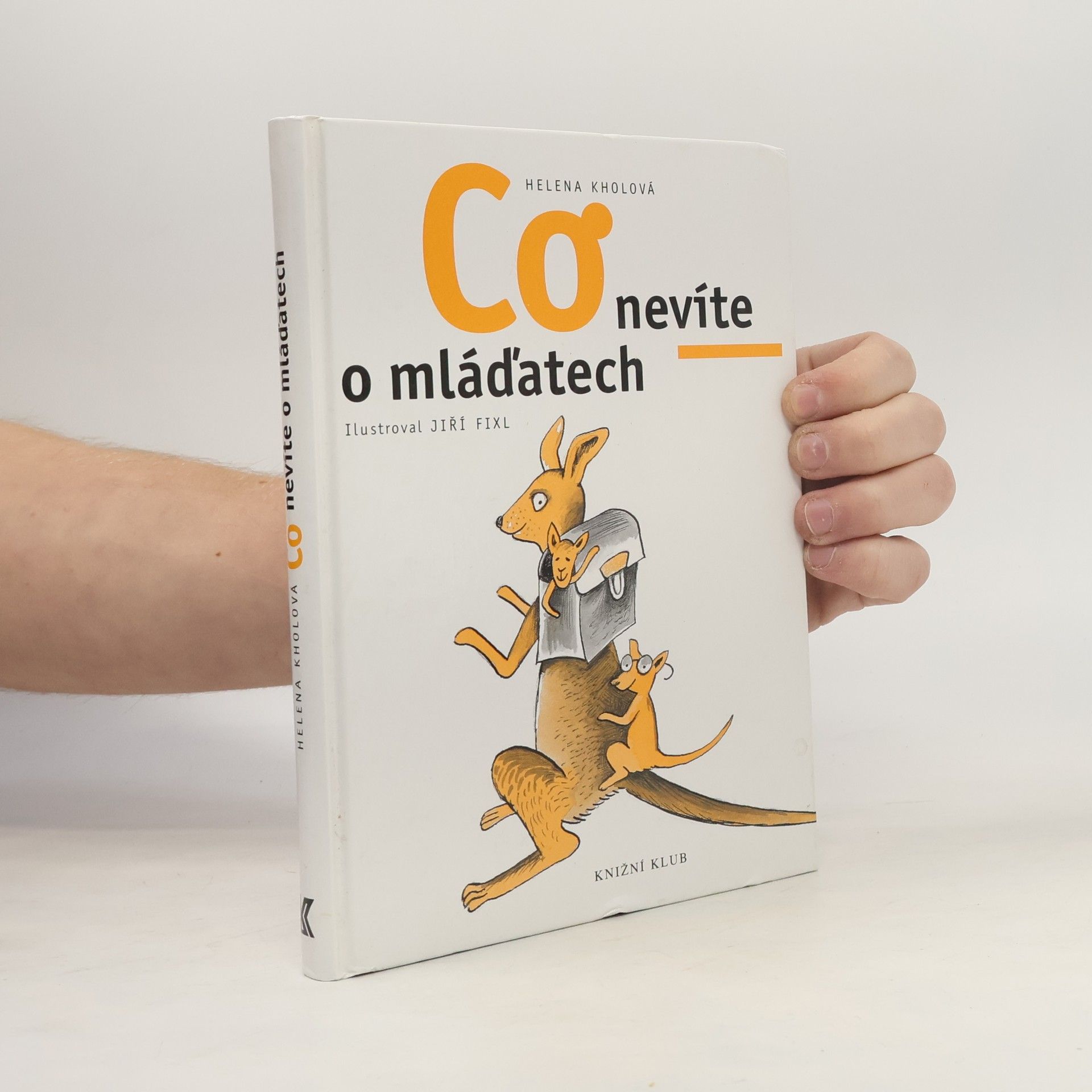 Jiří Fixl Co nevíte o mláďatech