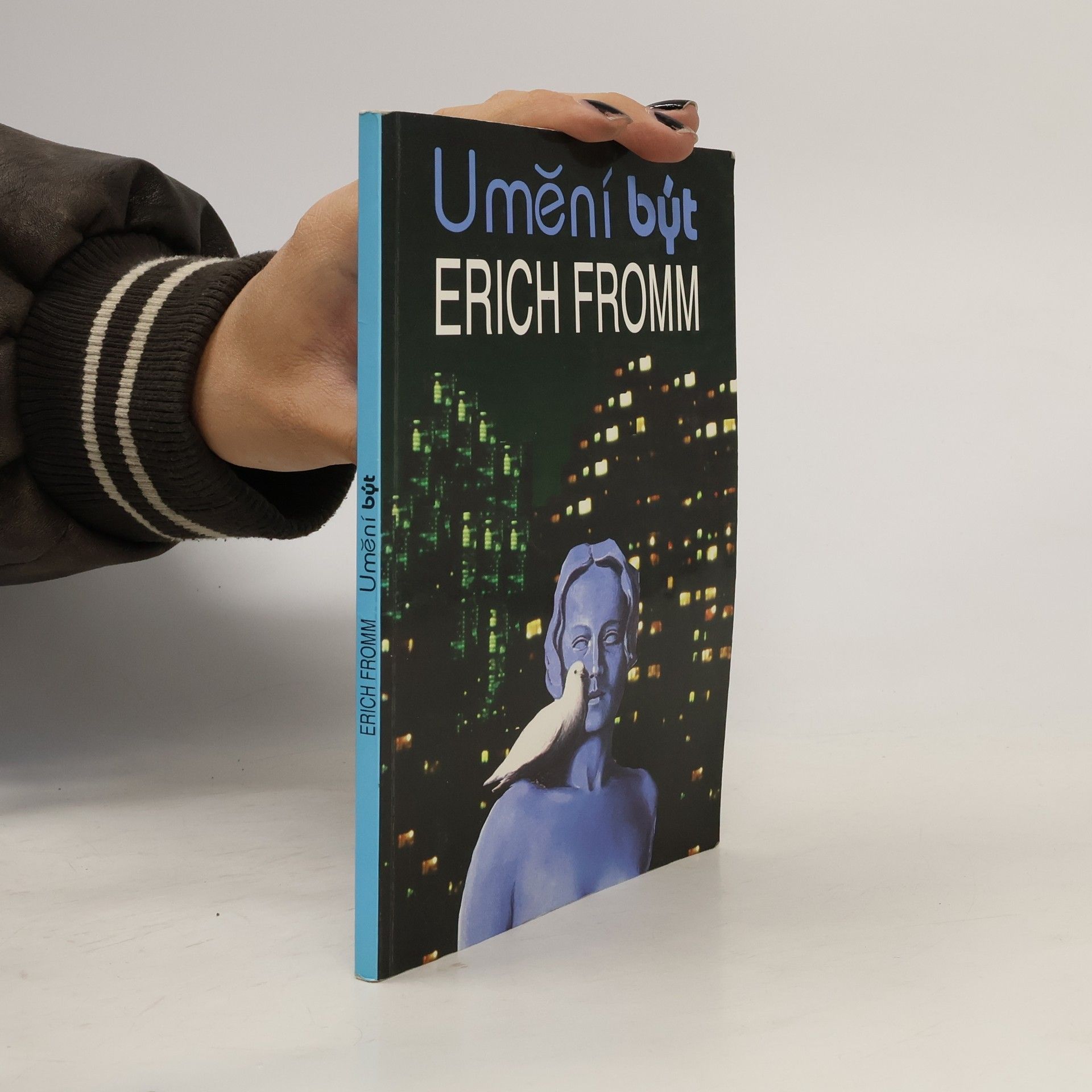 Erich Fromm Umění být