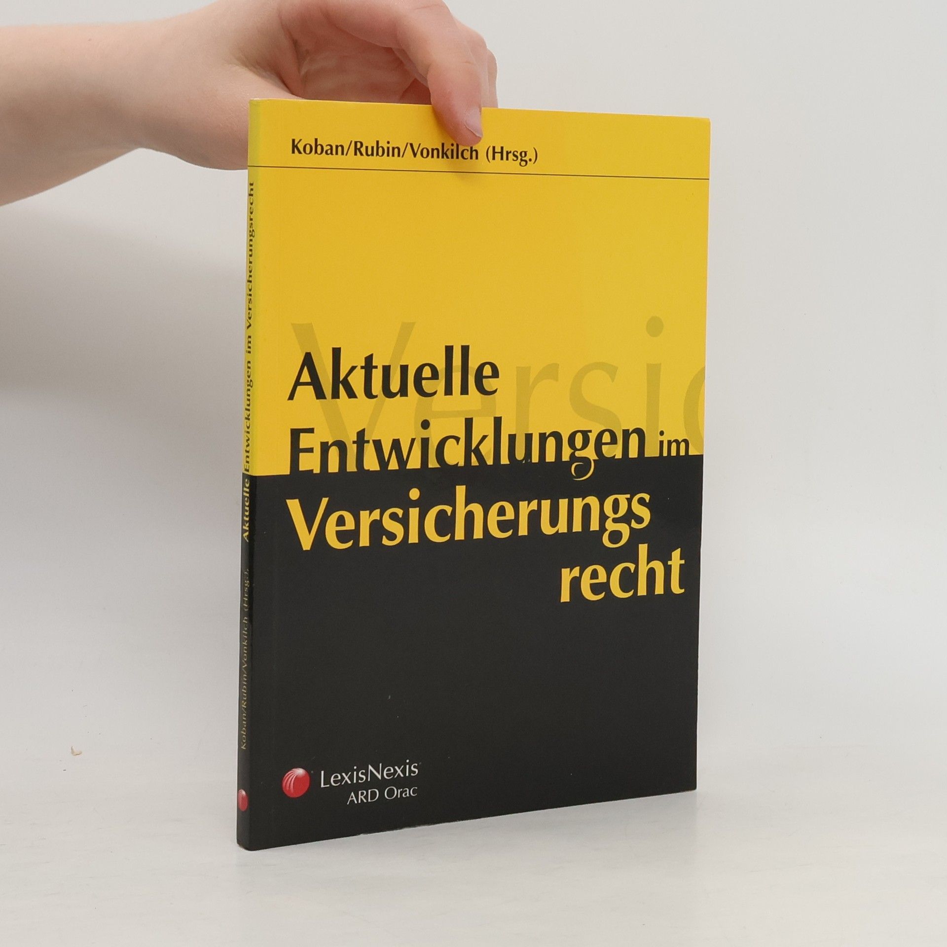 Vonkilch Aktuelle Entwicklungen im Versicherungsrecht