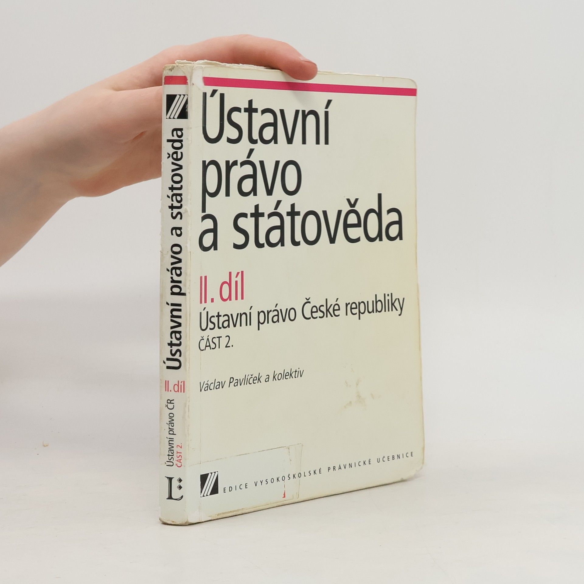 Václav Pavlíček Ústavní právo a státověda. II. díl, Ústavní právo České republiky, Část 2.