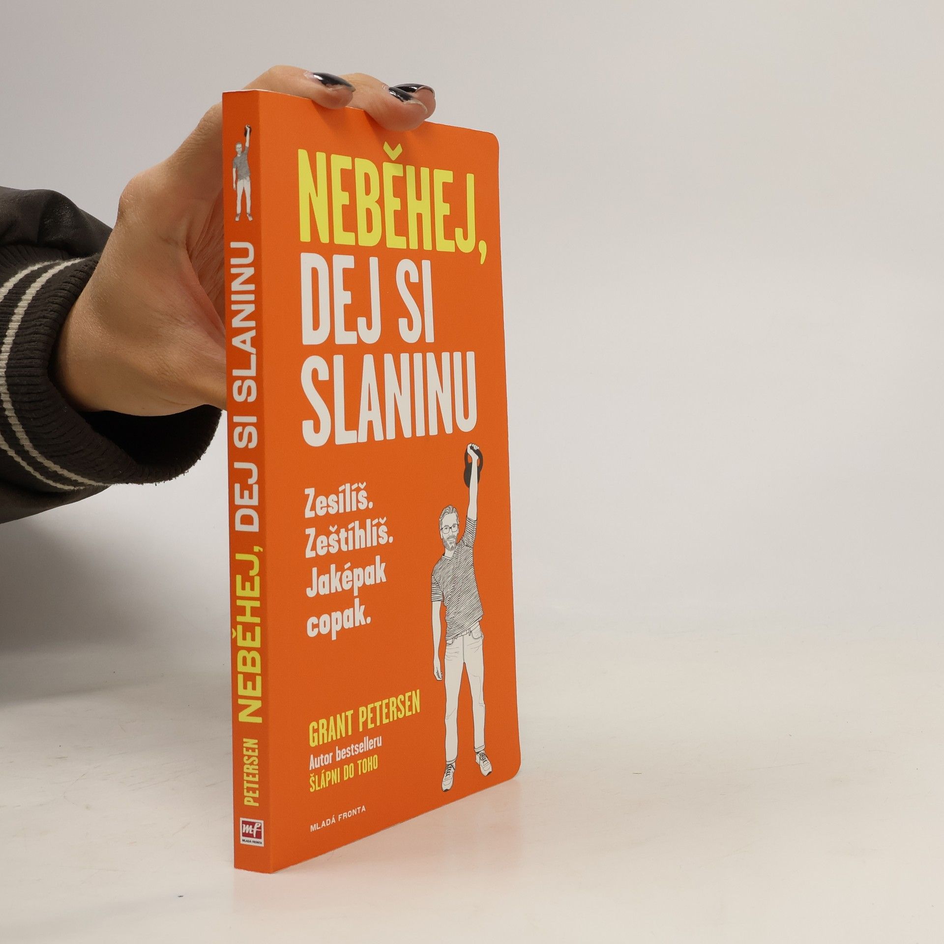 Grant Petersen Neběhej, dej si slaninu