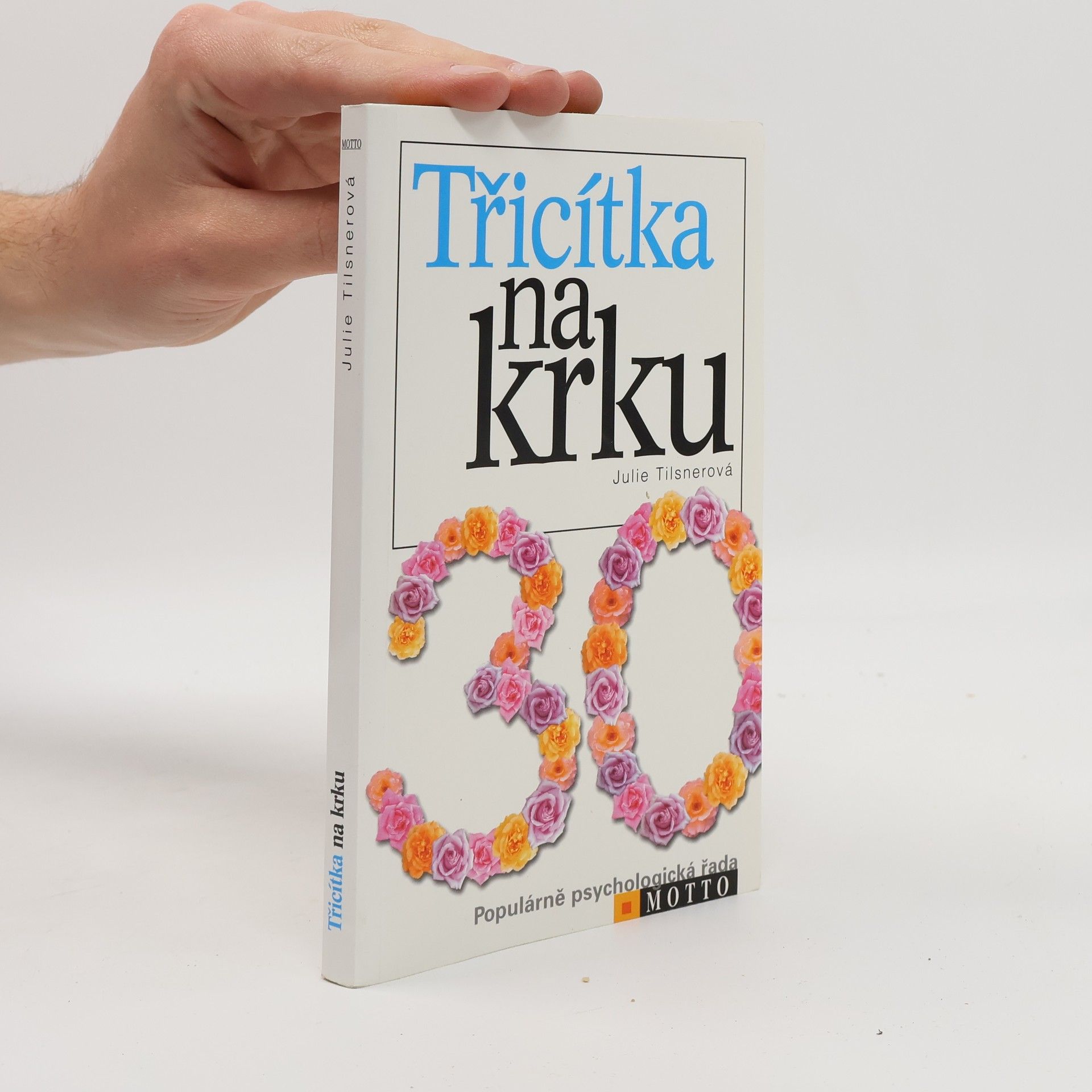 Julie Tilsner Třicítka na krku