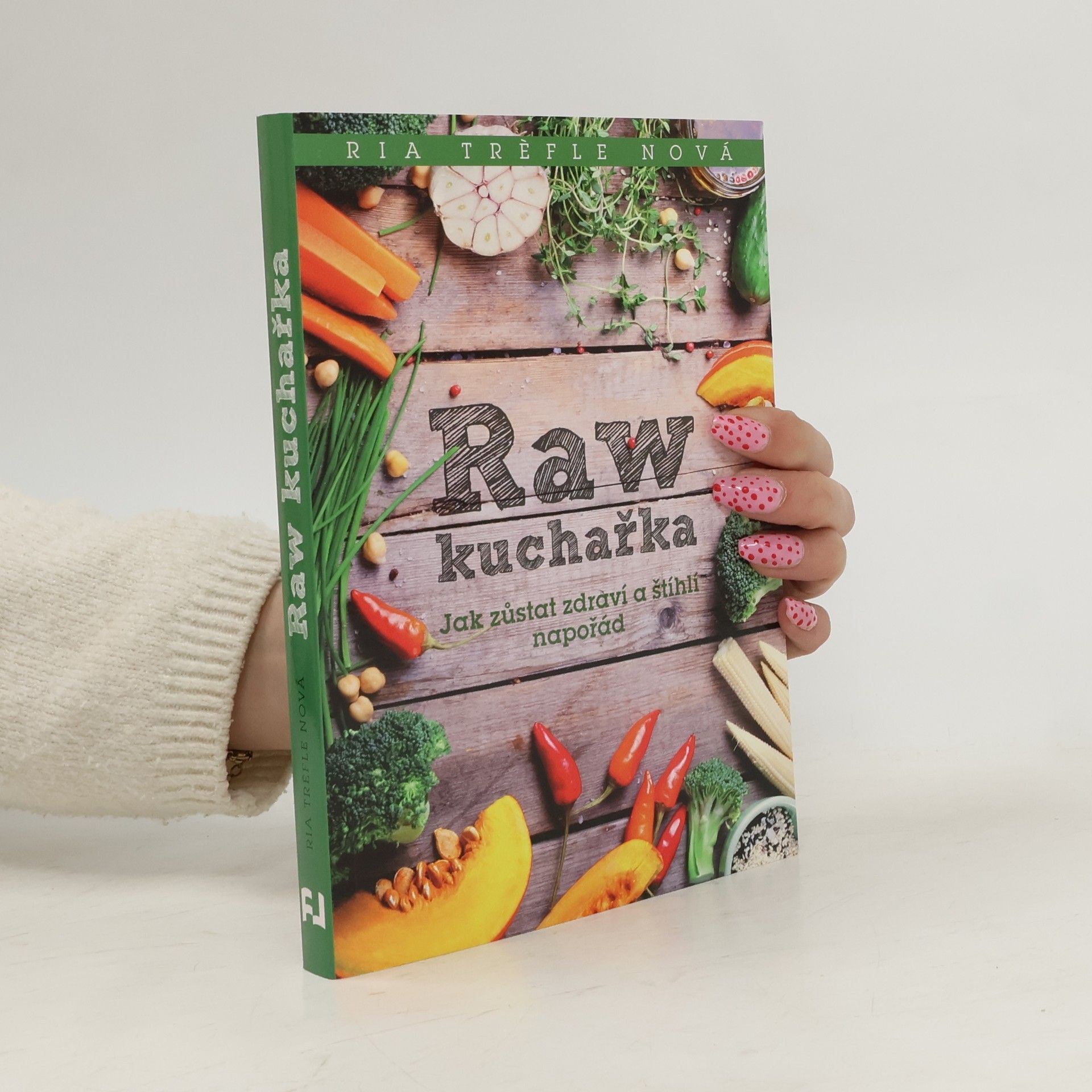 Ria Trèfle Nová Raw kuchařka