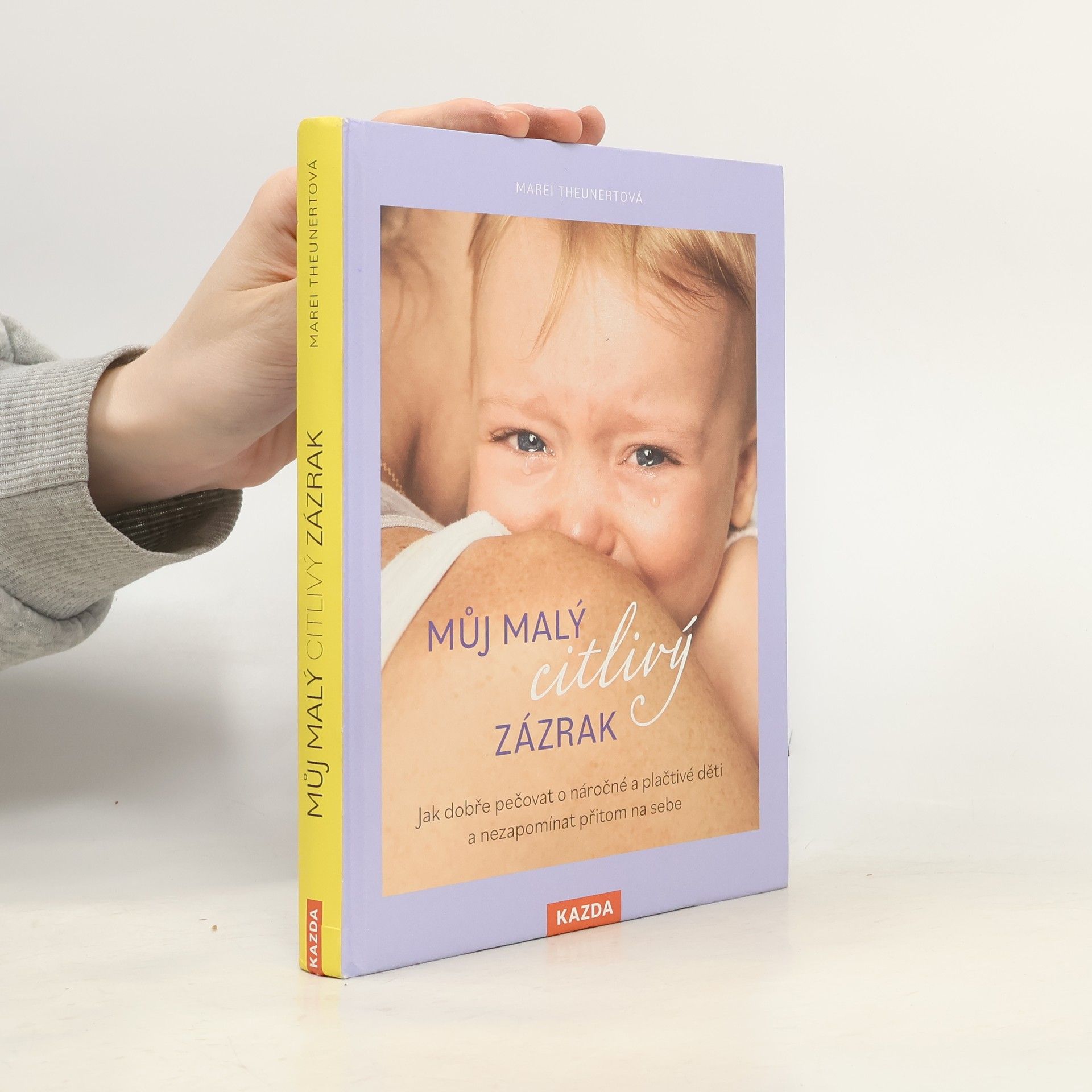 Marei Theunert Můj malý citlivý zázrak