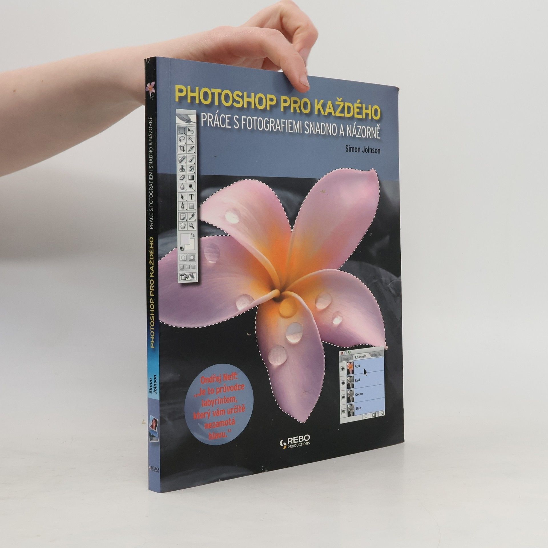Simon Joinson Photoshop pro každého : práce s fotografiemi snadno a názorně