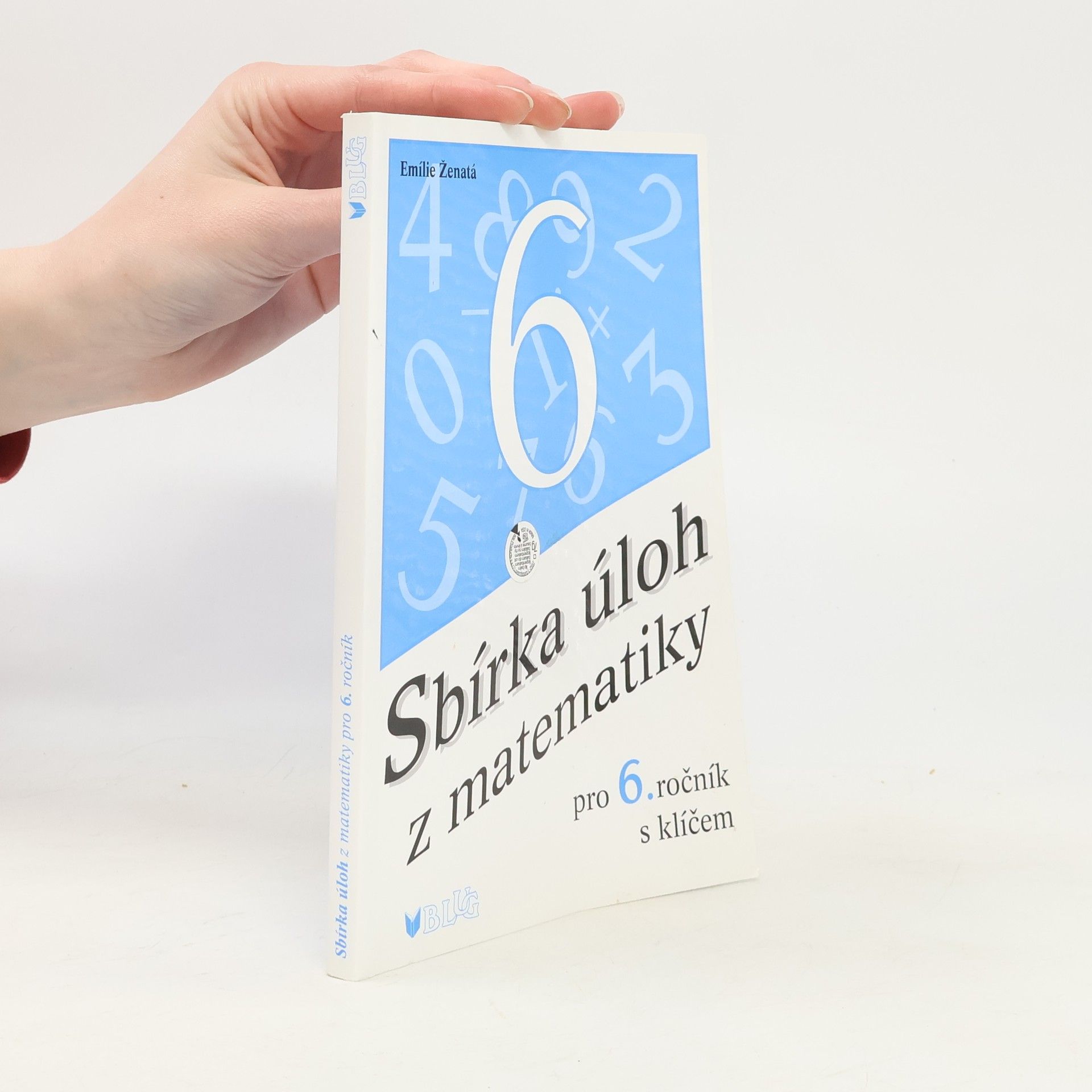 Emílie Ženatá Sbírka úloh z matematiky pro 6. ročník