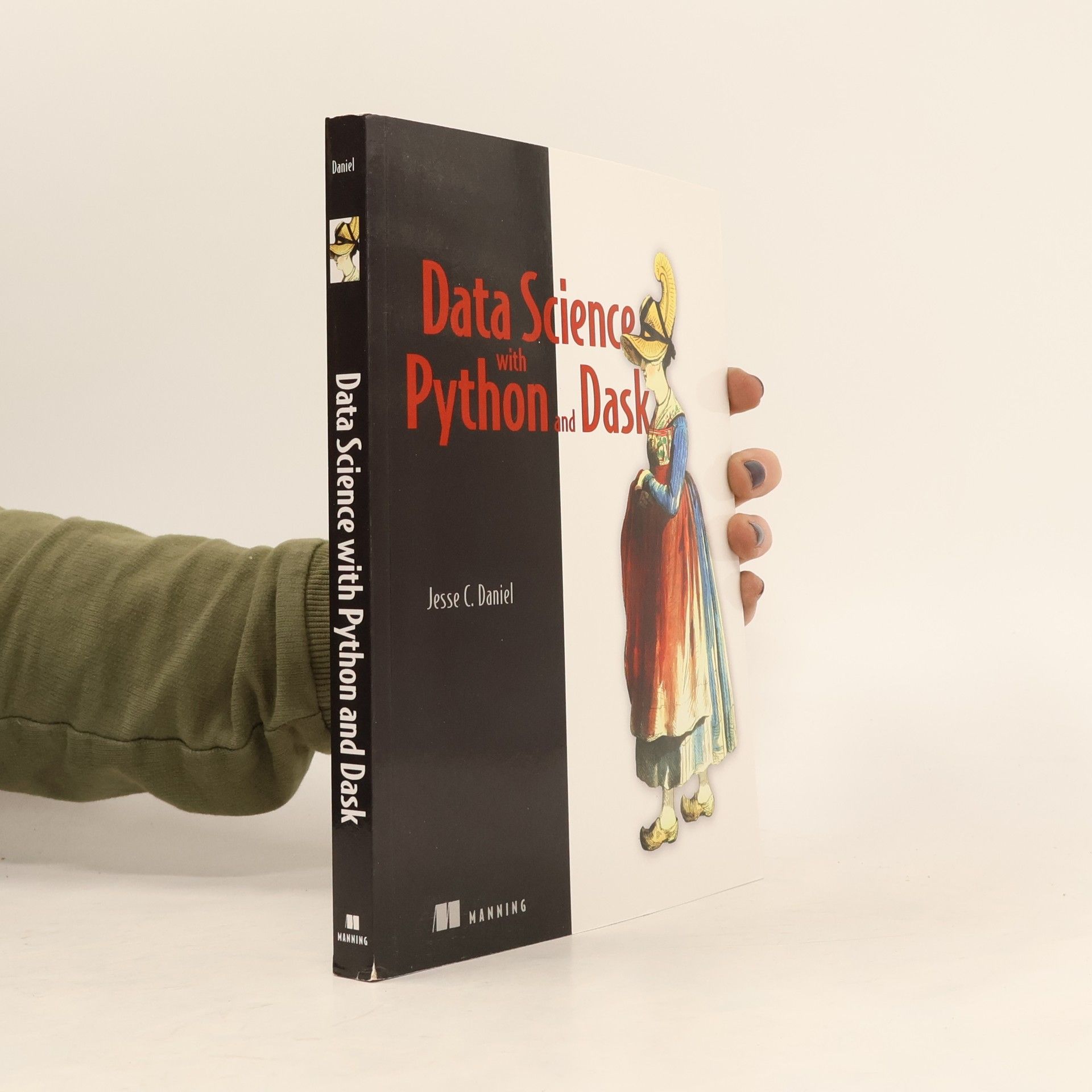 Jesse C. Daniel Data Science with Python and Dask