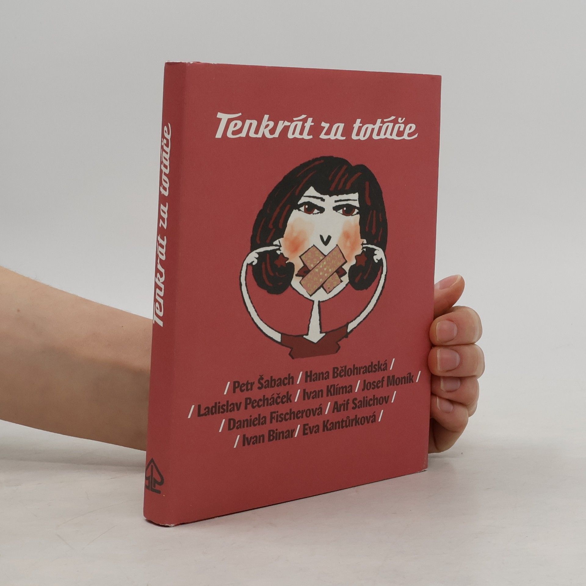 Hana Bělohradská Tenkrát za totáče