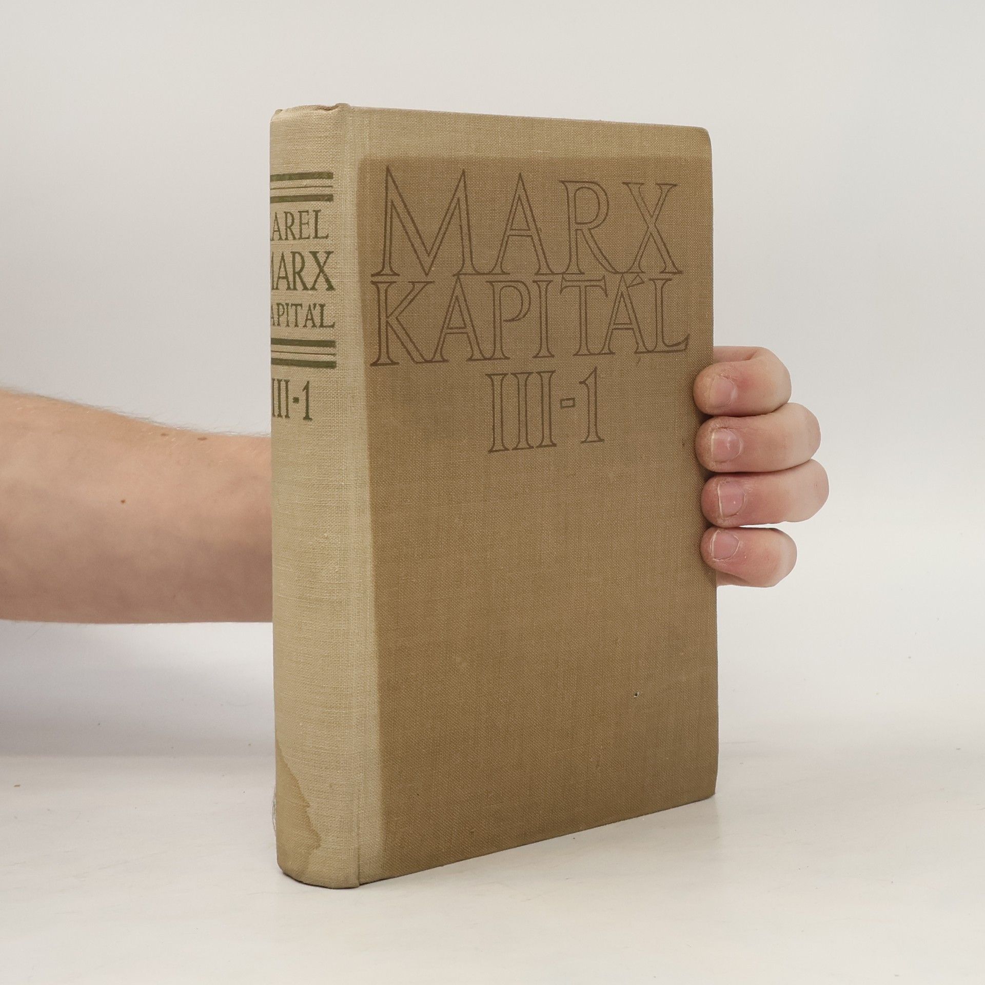 Karl Marx Kapitál. Kritika politické ekonomie. Díl III. část 1