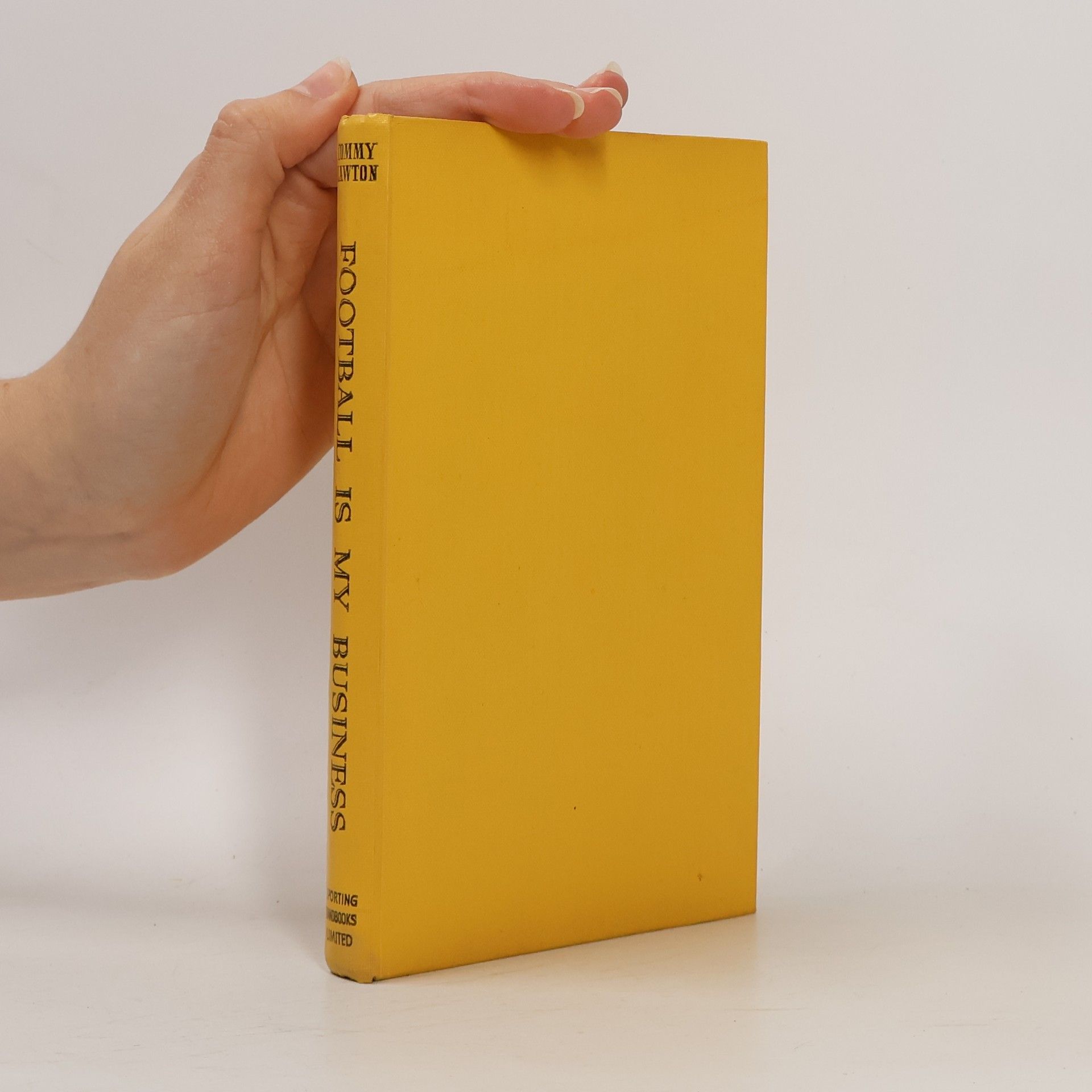 Tommy Lawton Football is My Business