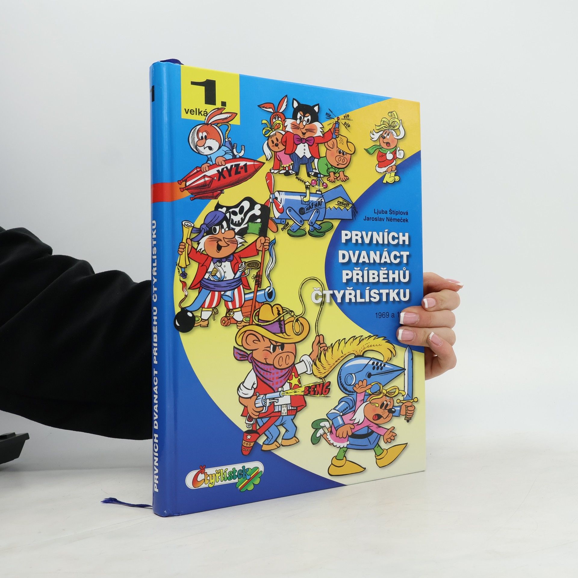 Ljuba Štíplová Prvních dvanáct příběhů Čtyřlístku : 1969-1970