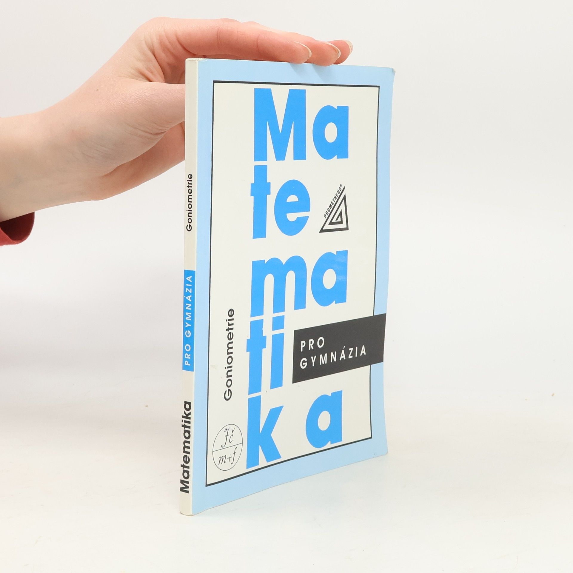 Matematika pro gymnázia: goniometrie
