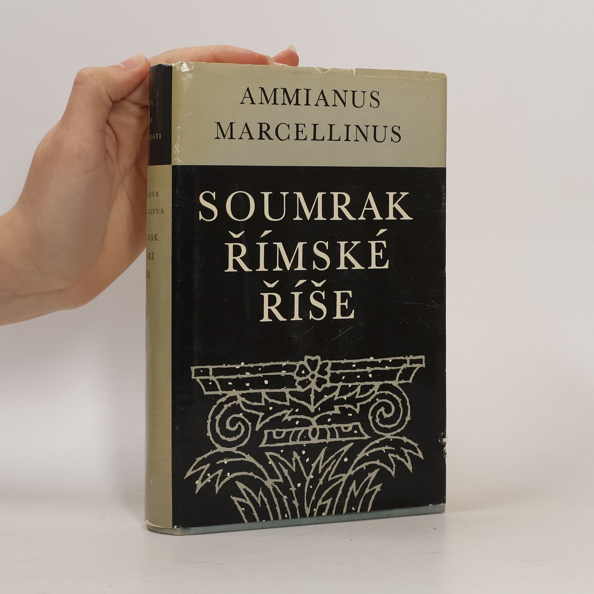 Ammianus Marcellinus Soumrak římské říše