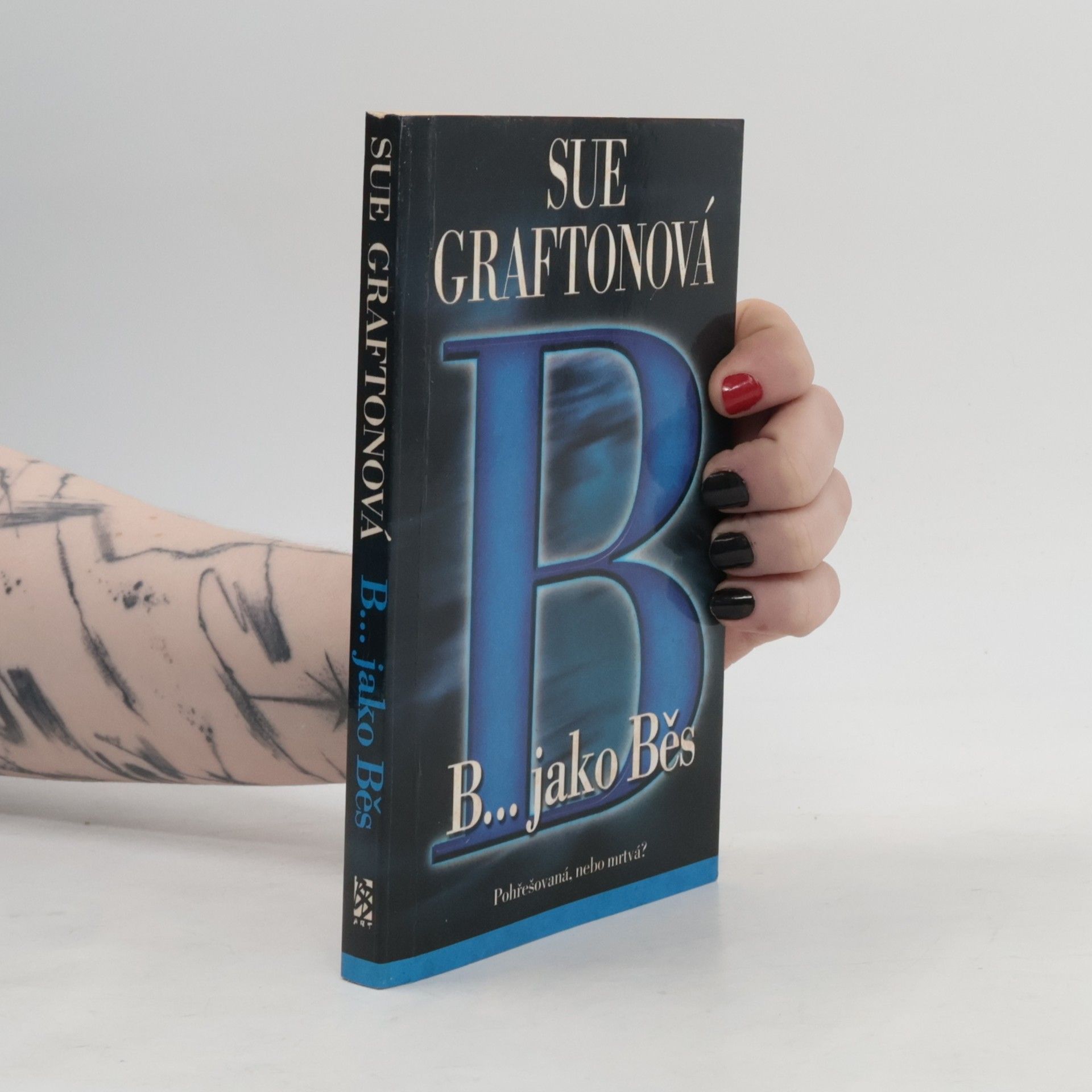 Sue Grafton B...jako běs