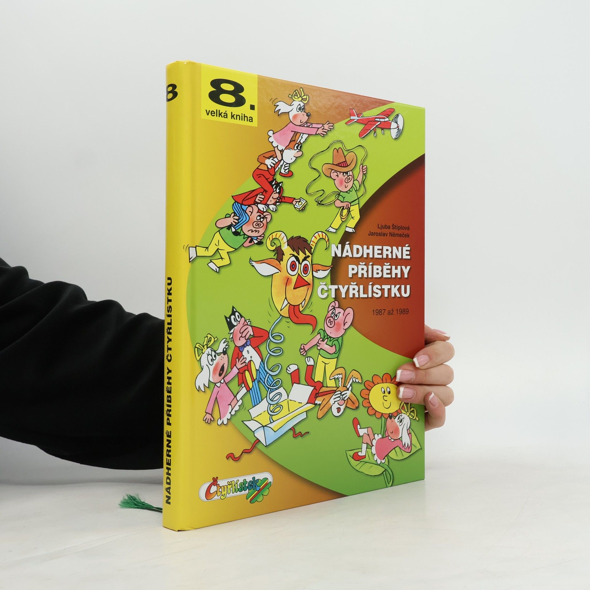 Ljuba Štíplová Nádherné příběhy Čtyřlístku 1987-1989, 8. velká kniha