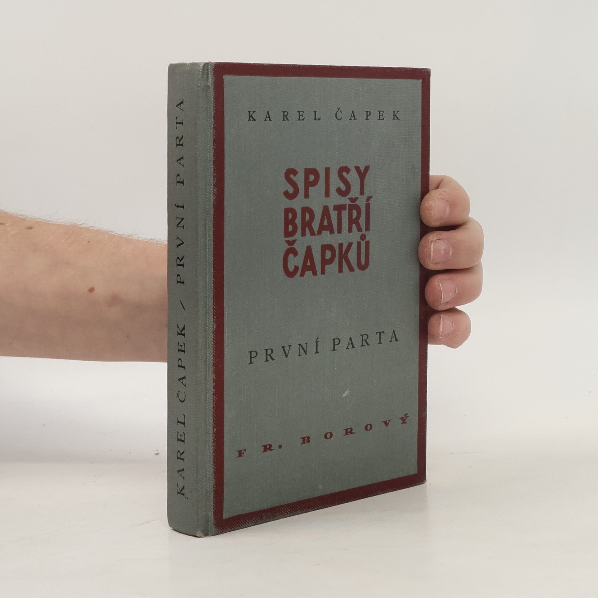 Karel Čapek Spisy bratří Čapků. První Parta