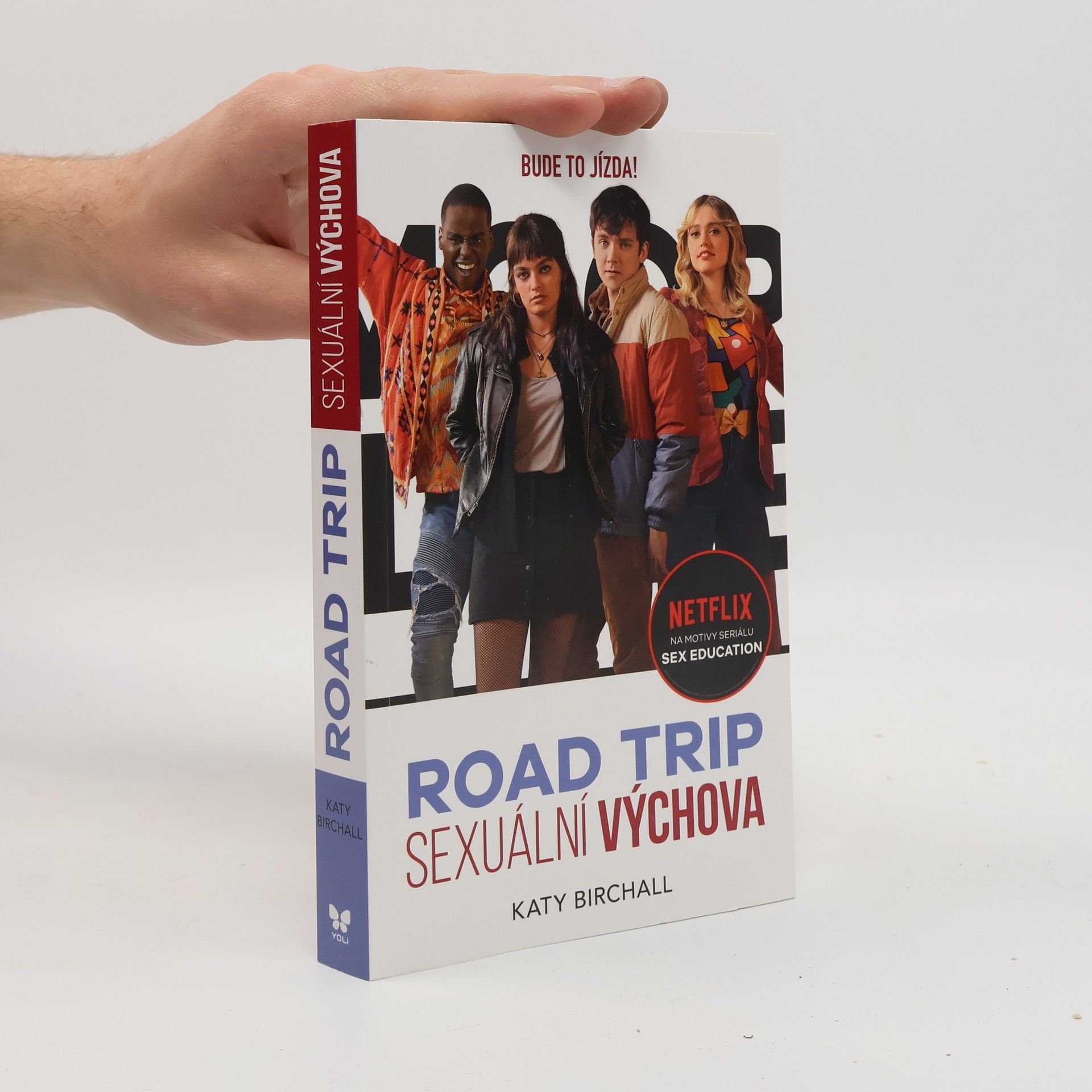 Katy Birchall Sexuální výchova : road trip