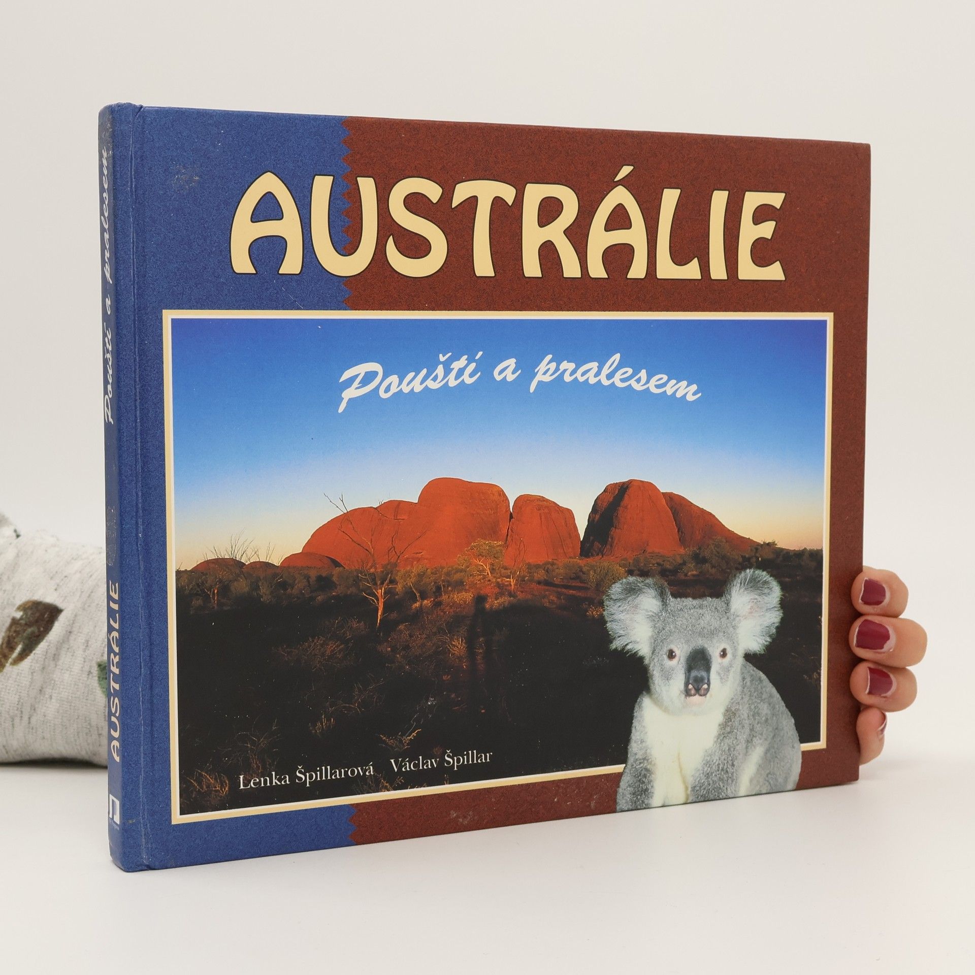 Austrálie. Pouští a pralesem