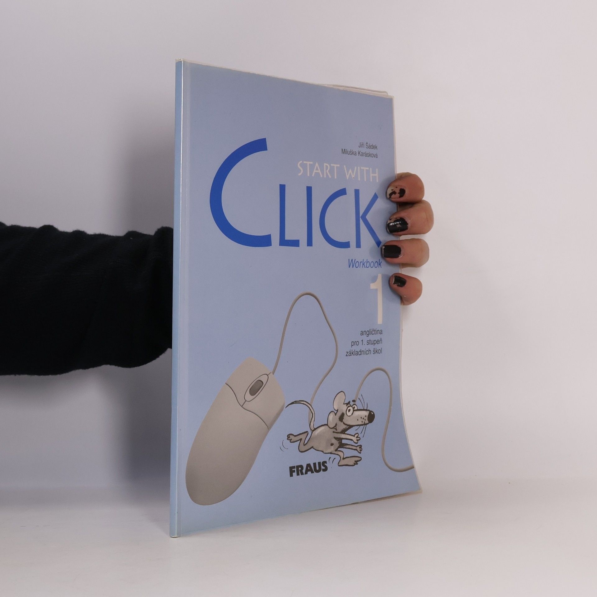 Autorenkollektiv Start with Click 1 -Pracovní sešit