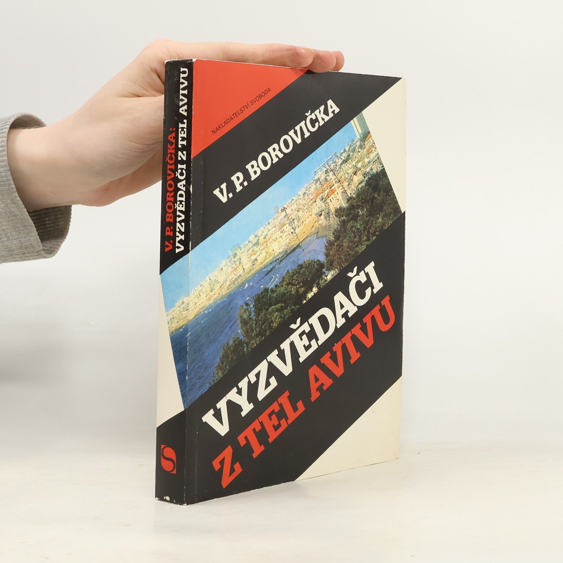Václav Pavel Borovička Vyzvědači z Tel Avivu