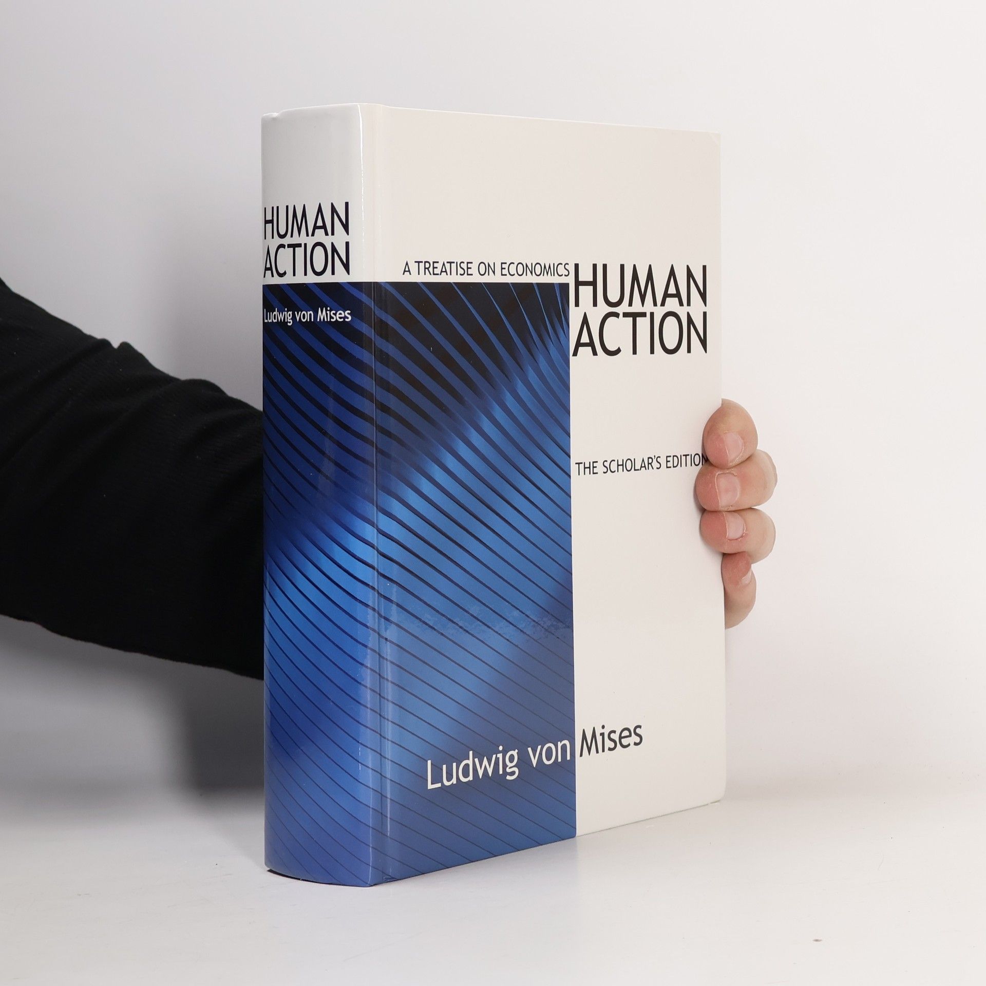 Ludwig von Mises Human Action: The Scholar's Edition