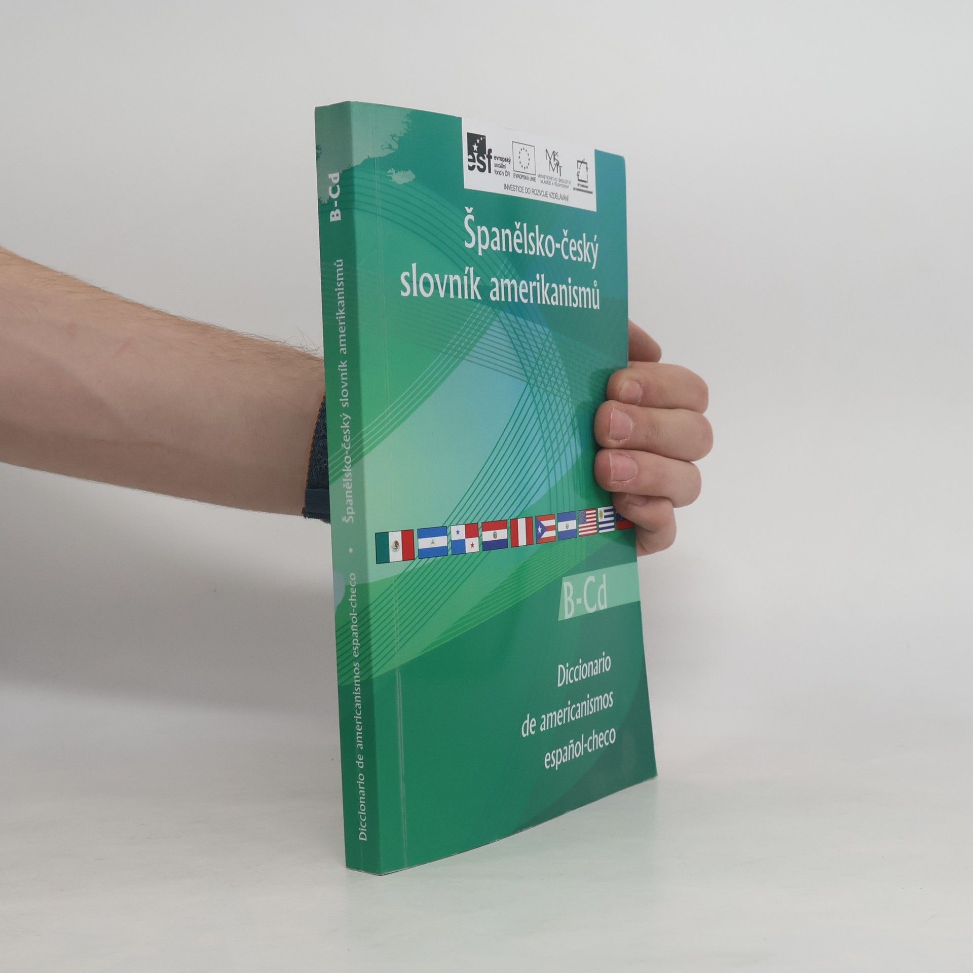 Jiří Černý Španělsko-český slovník amerikanismů. B-Cd = Diccionario de americanismos español-checo. B-Cd
