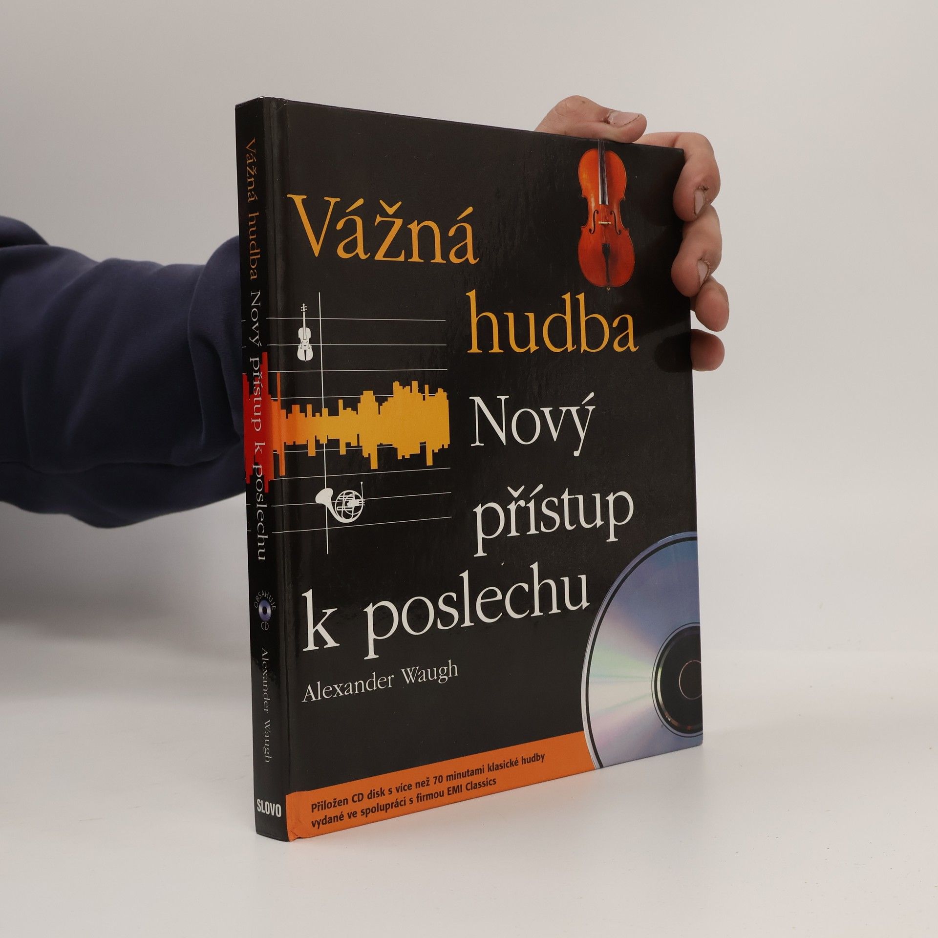 Alexander Waugh Vážná hudba: Nový přístup k poslechu