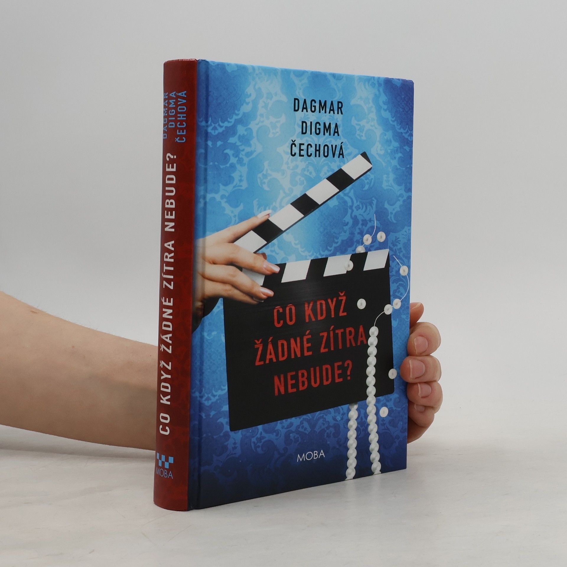 Dagmar Digma Čechová Co když žádné zítra nebude?