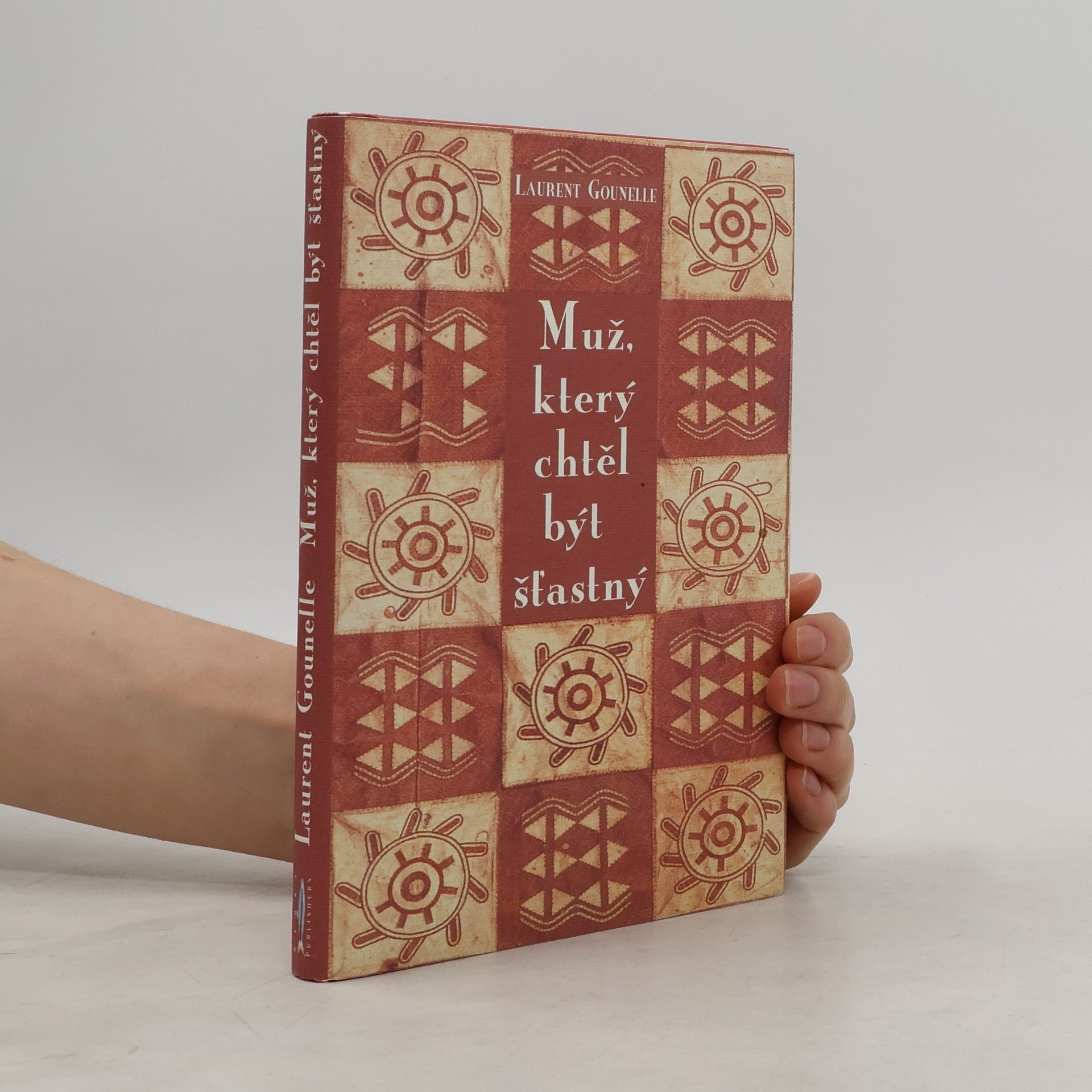 Laurent Gounelle Muž, který chtěl být šťastný