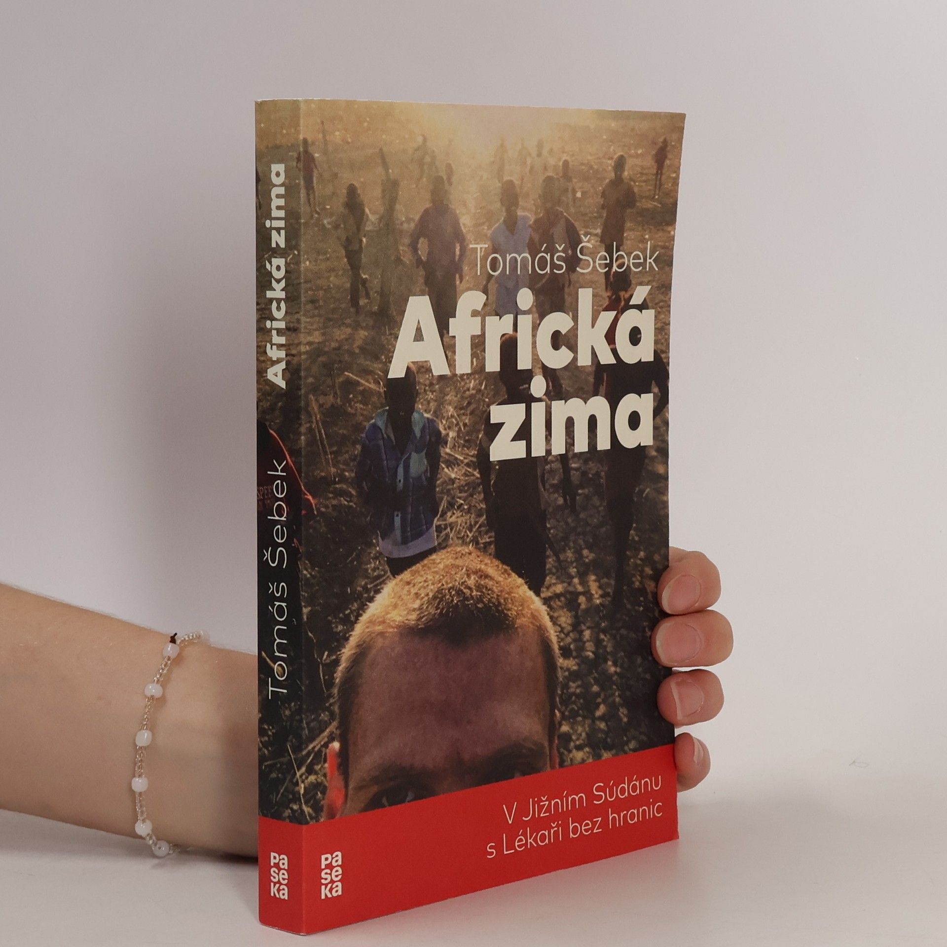 Tomáš Šebek Africká zima: V Jižním Súdánu s Lékaři bez hranic